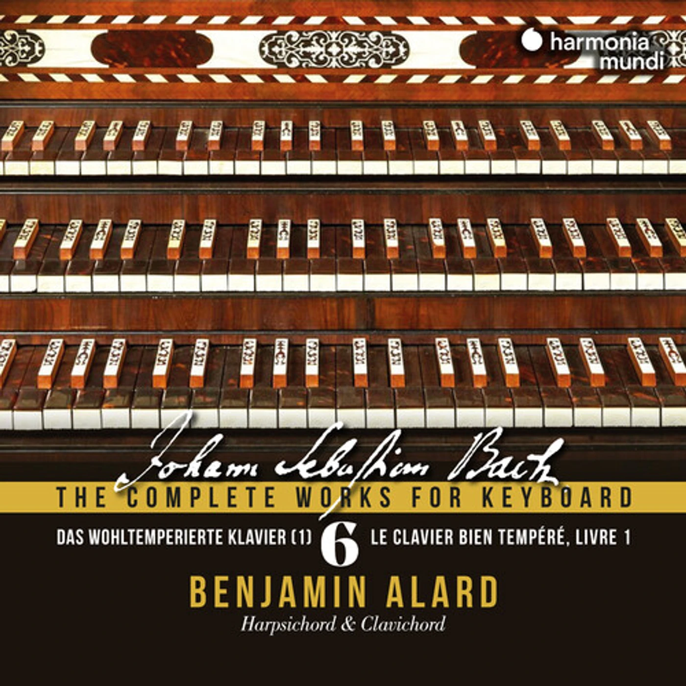 Benjamin Alard DAS WOHLTEMPERIERTES CLAVIER BOOK 1 - BACH: CD