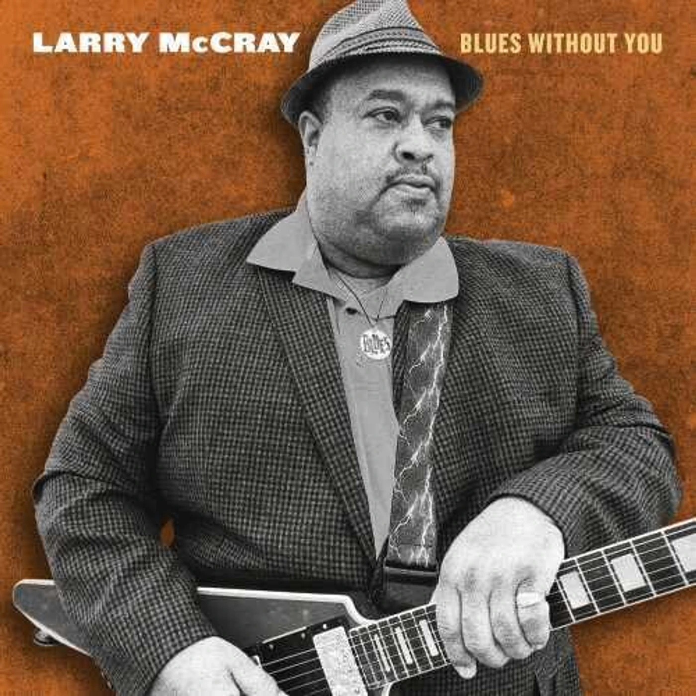 Larry McCray BLUES WITHOUT YOU CD