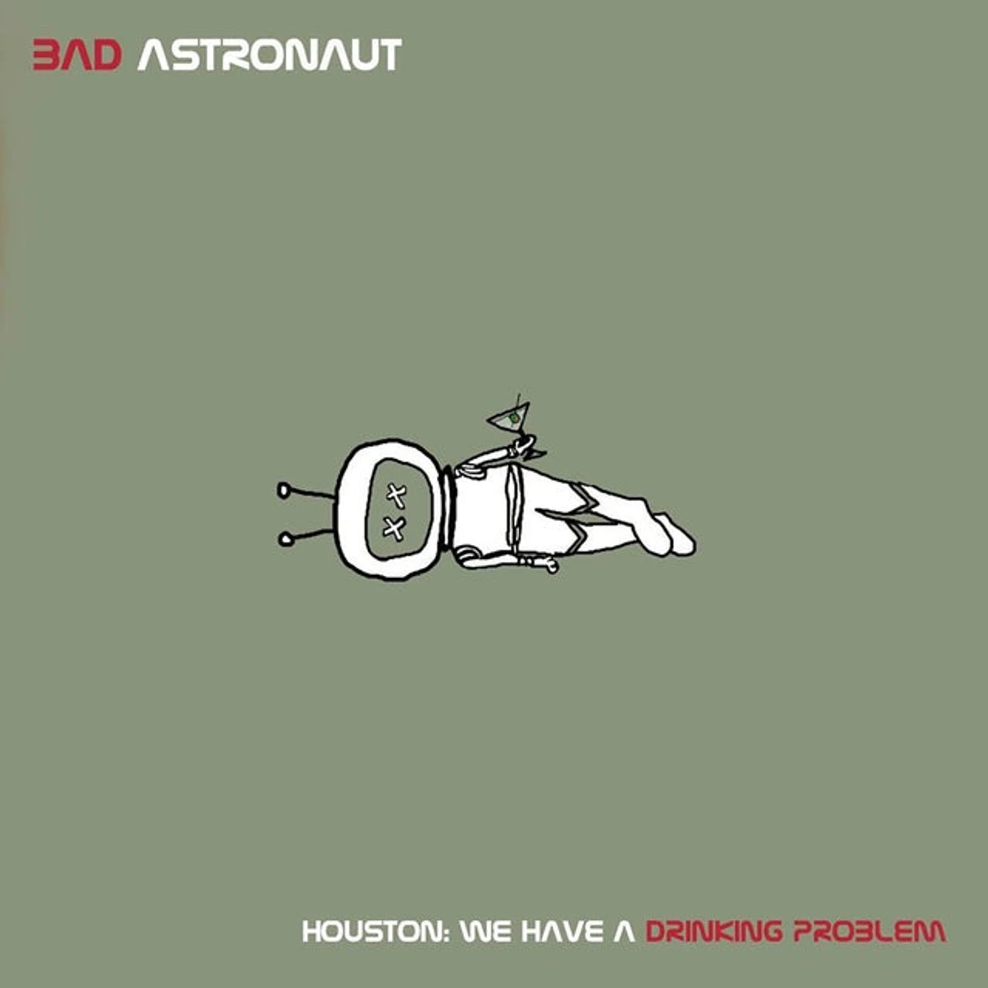 Bad Astronaut Houston: We Have a Drinking Problem Vinyl Record