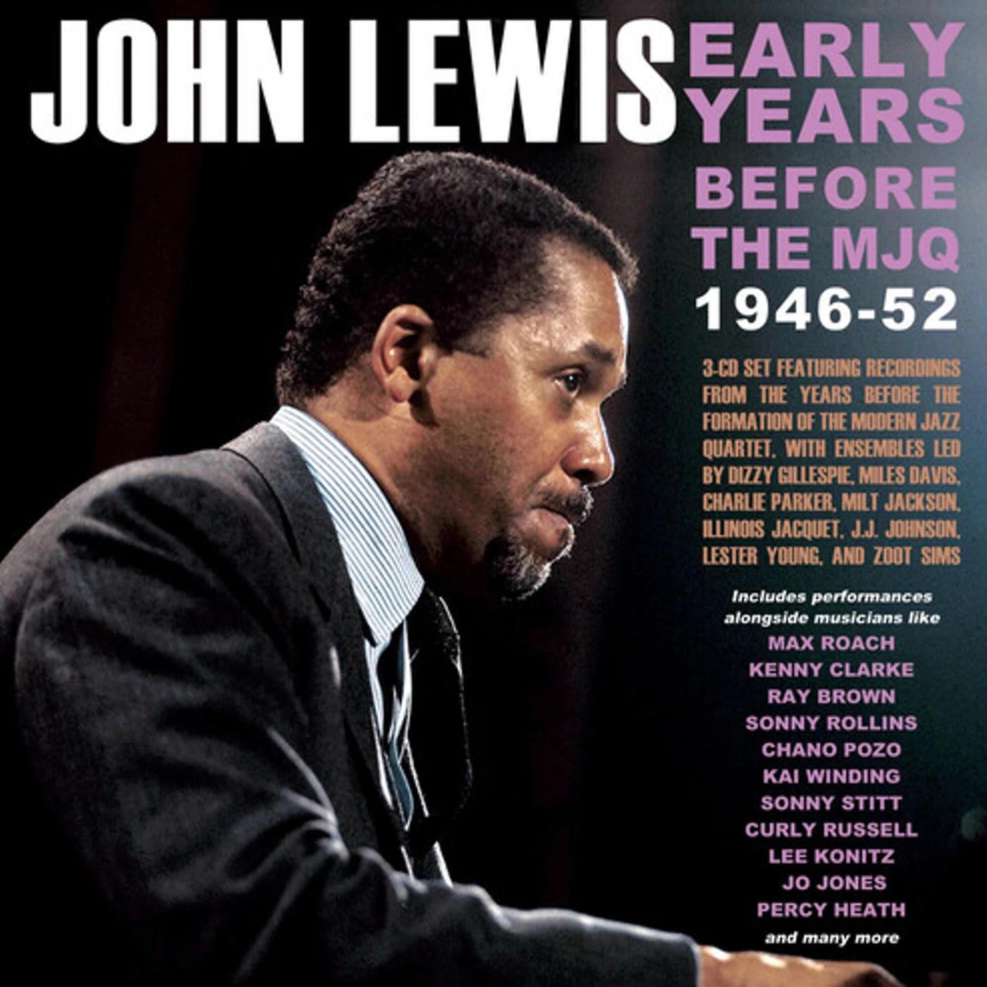 John Lewis EARLY YEARS: BEFORE THE MJQ 1946-52 CD