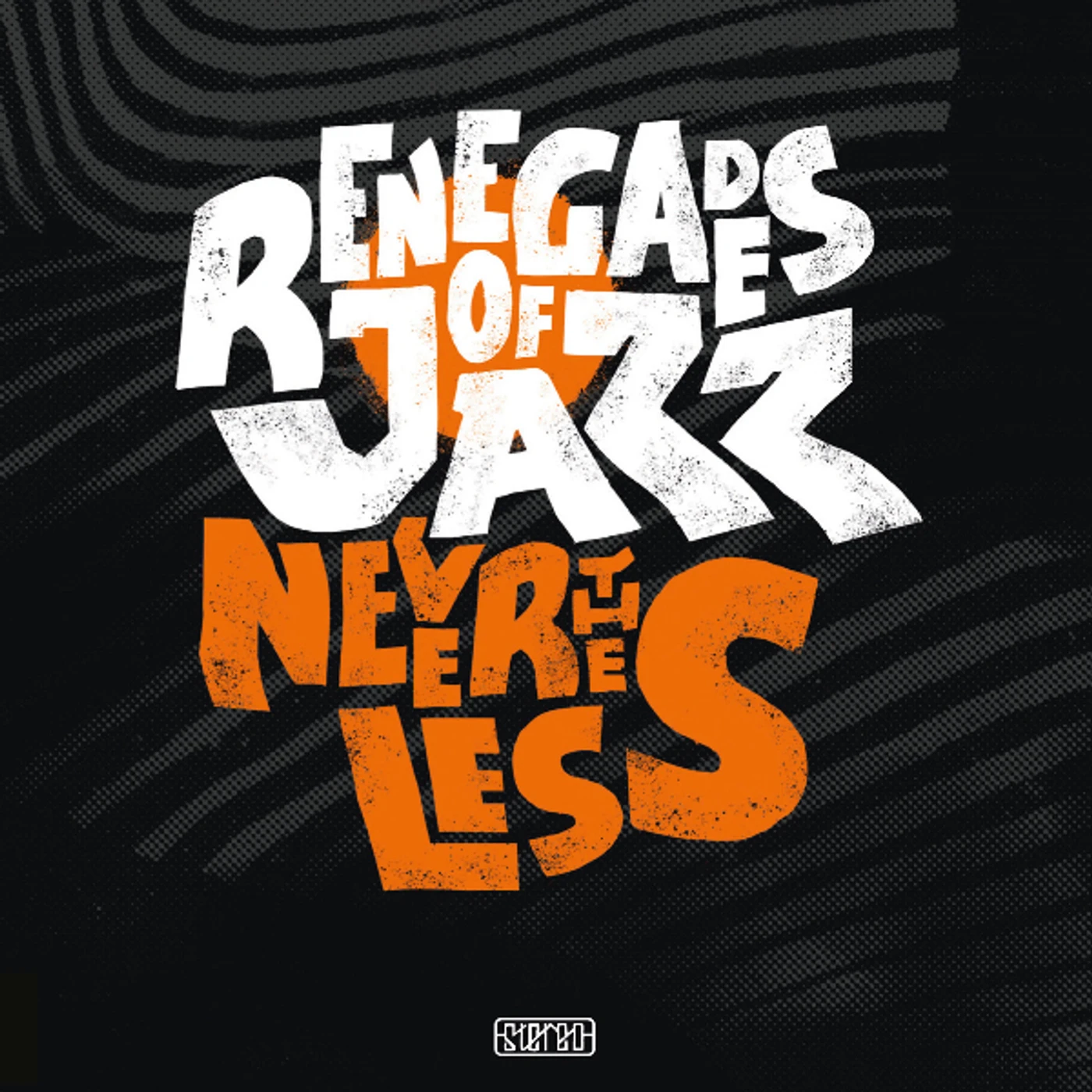 Renegades Of Jazz Nevertheless Vinyl Record