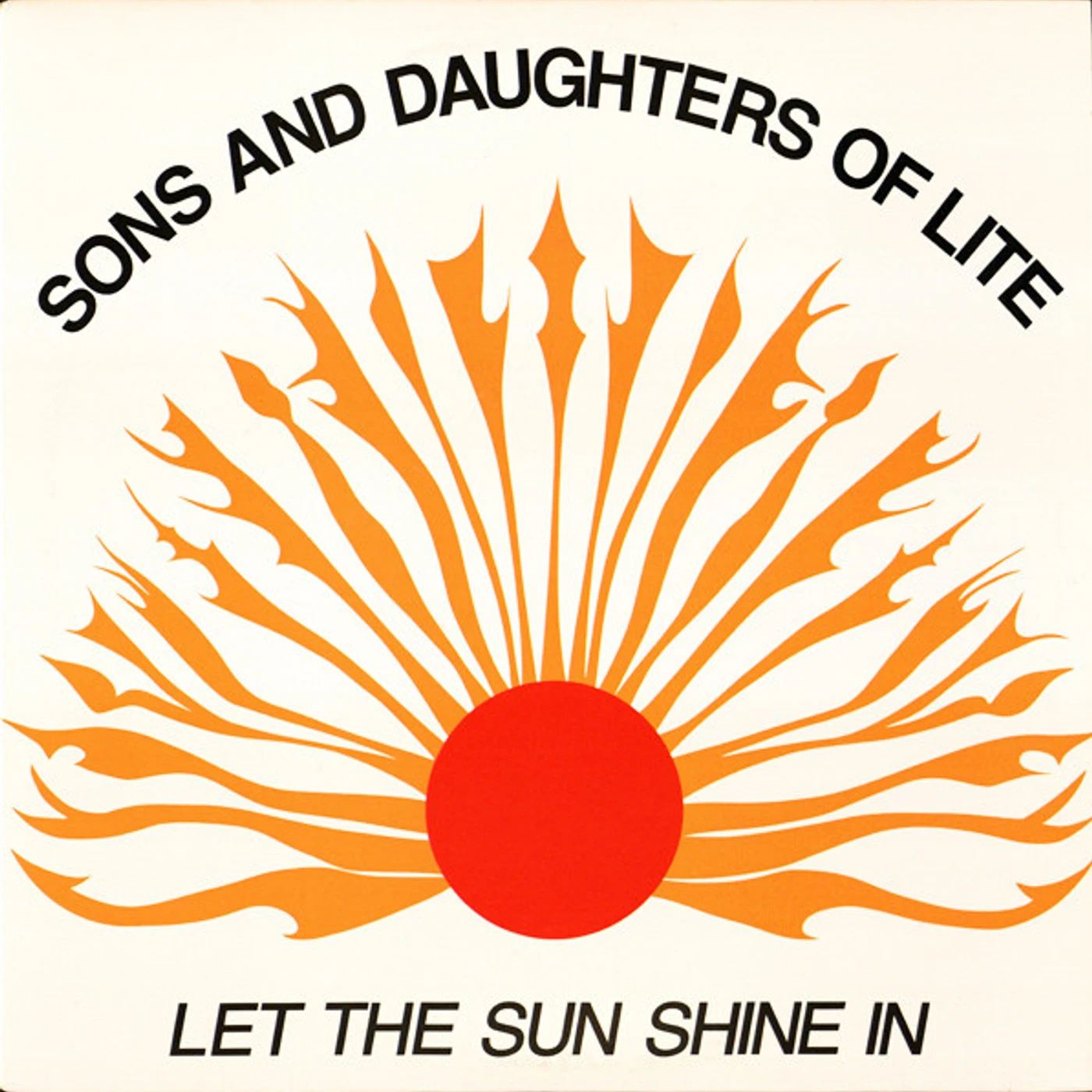 Sons And Daughters Of Lite Let the Sun Shine In Vinyl Record