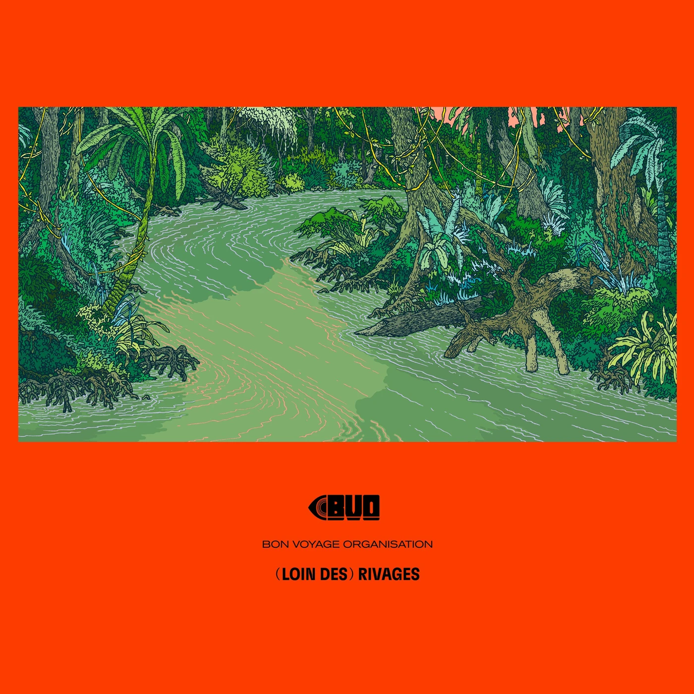 Bon Voyage Organisation (LOIN DES) RIVAGES Vinyl Record