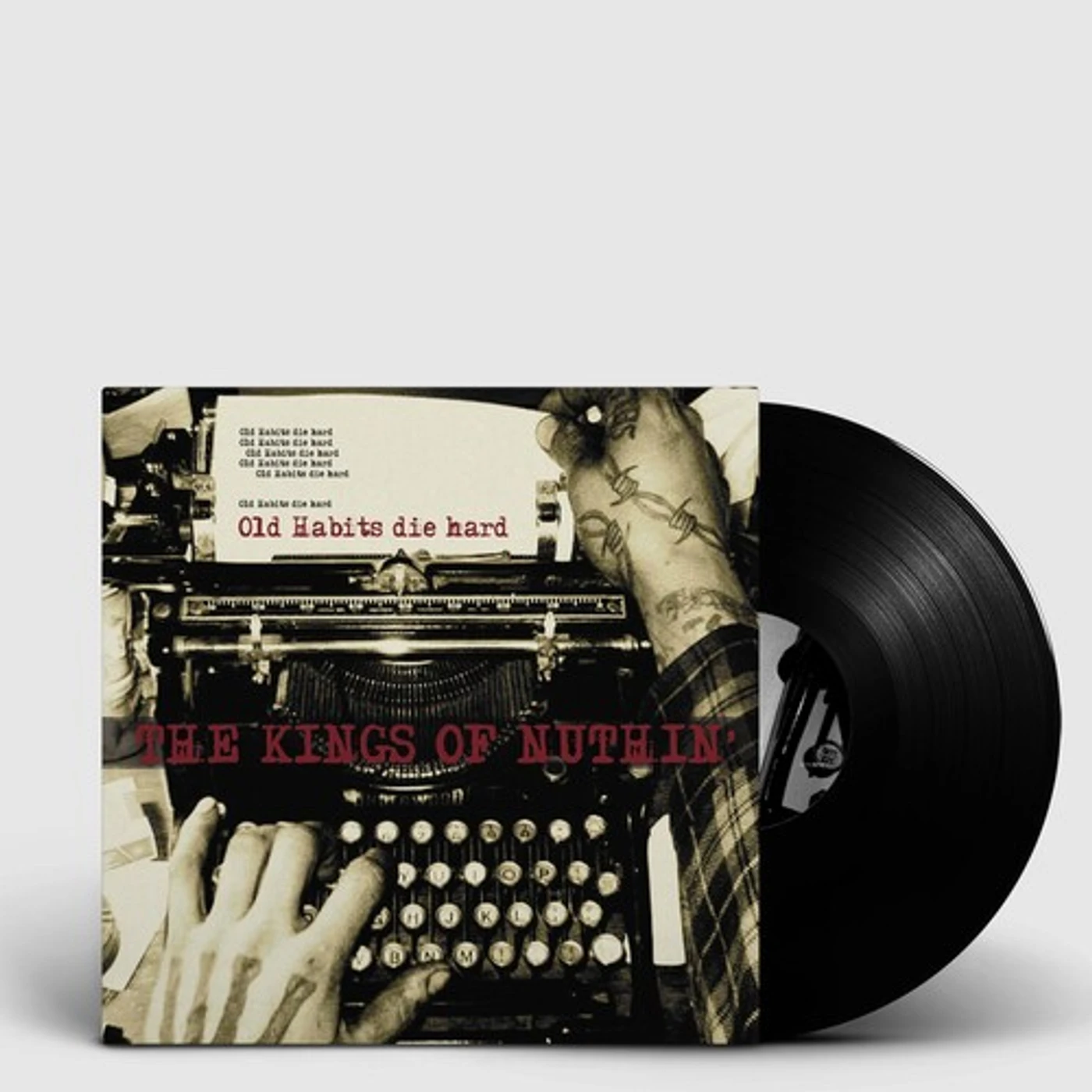 The Kings Of Nuthin' Old Habits Die Hard Vinyl Record