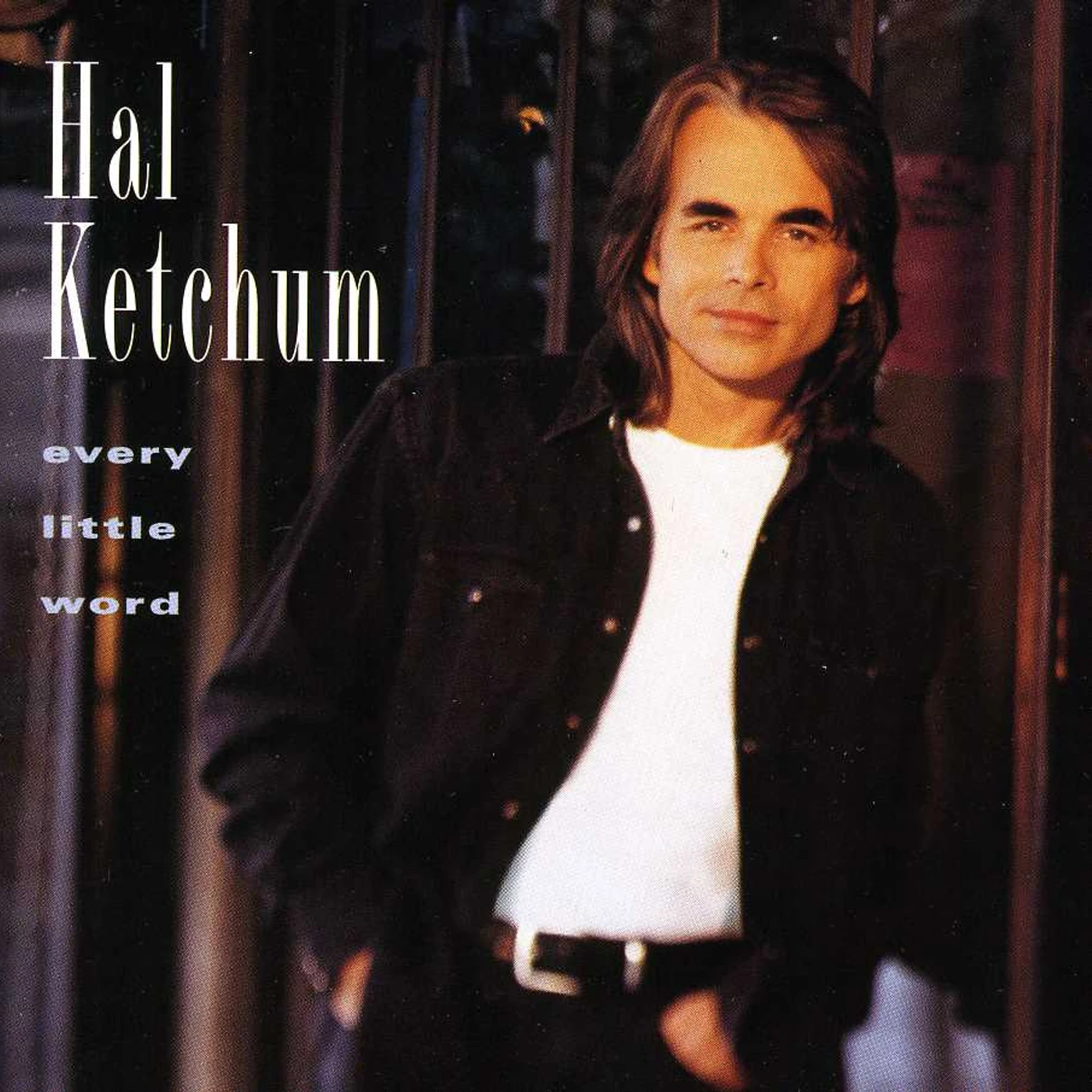 Hal Ketchum EVERY LITTLE WORD CD