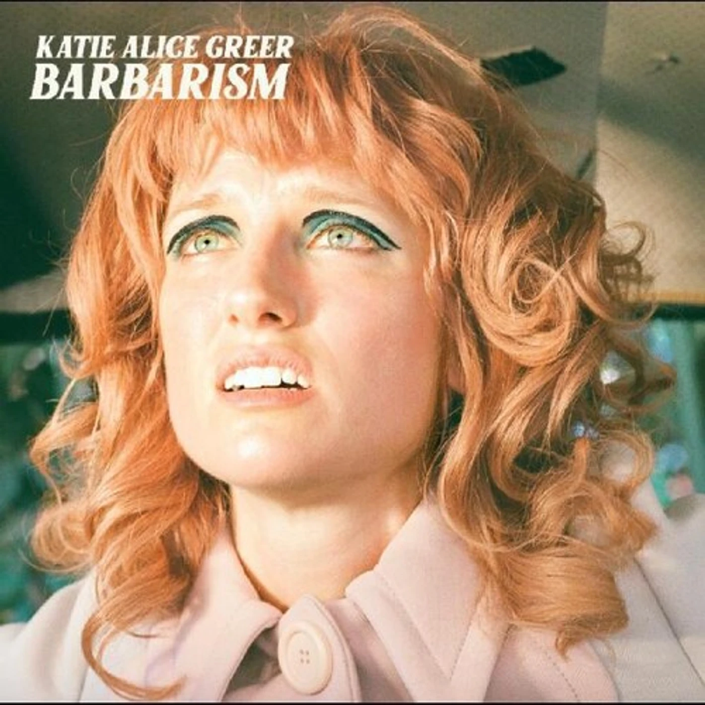 Katie Alice Greer Barbarism Vinyl Record