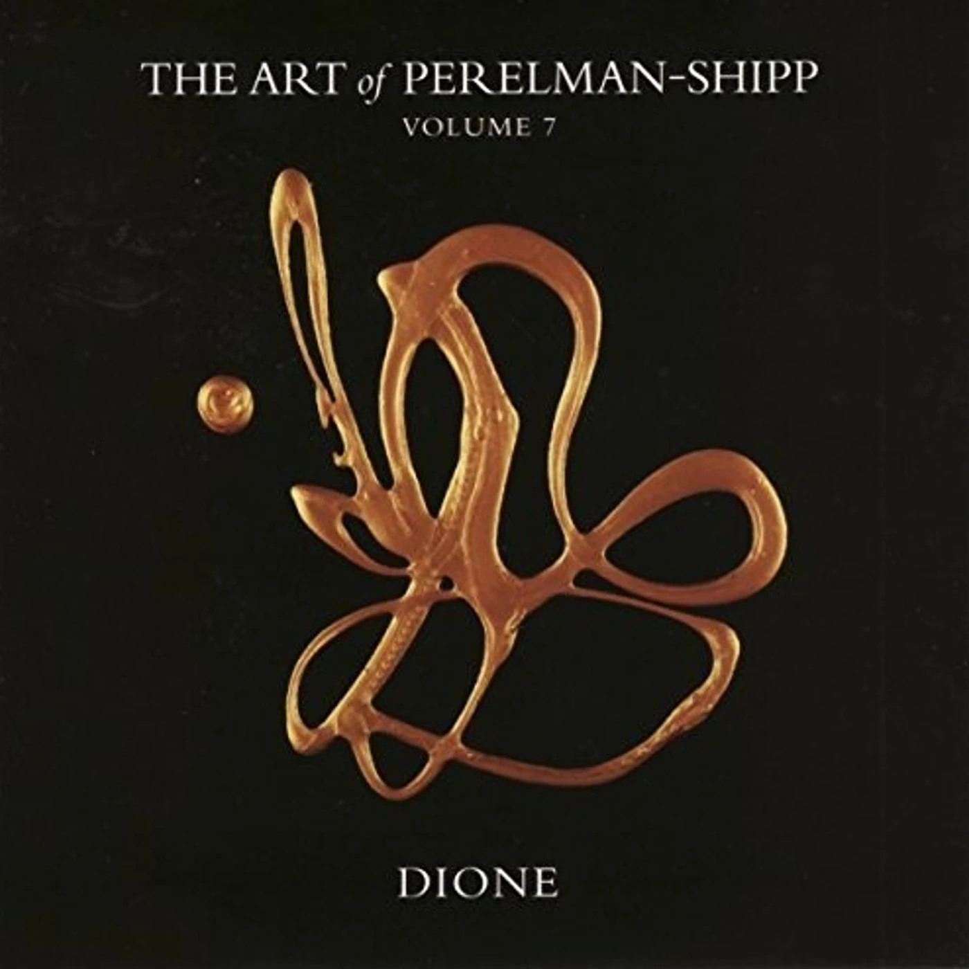 Ivo Perelman ART OF PERELMAN - SHIPP VOLUME 7 DIONE CD