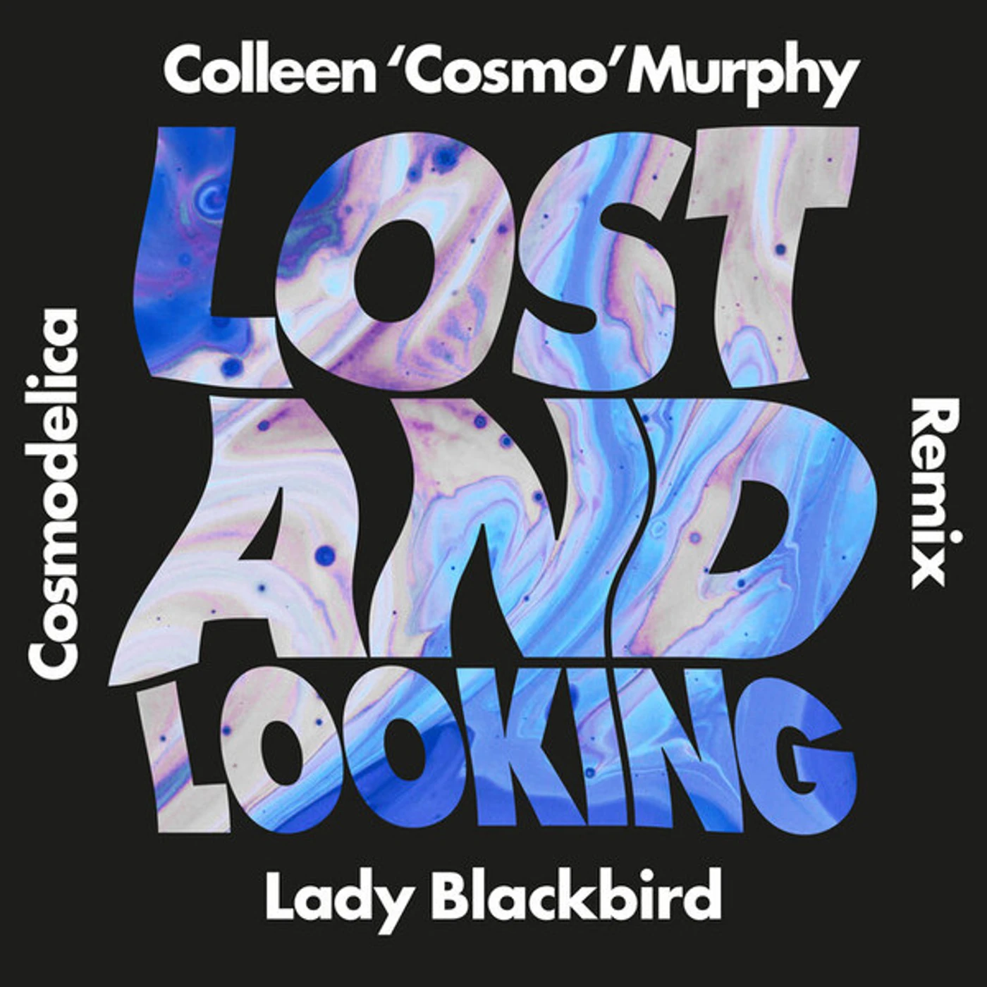 Lady Blackbird Lost & Looking (Cosmodelica Remixes) Vinyl Record