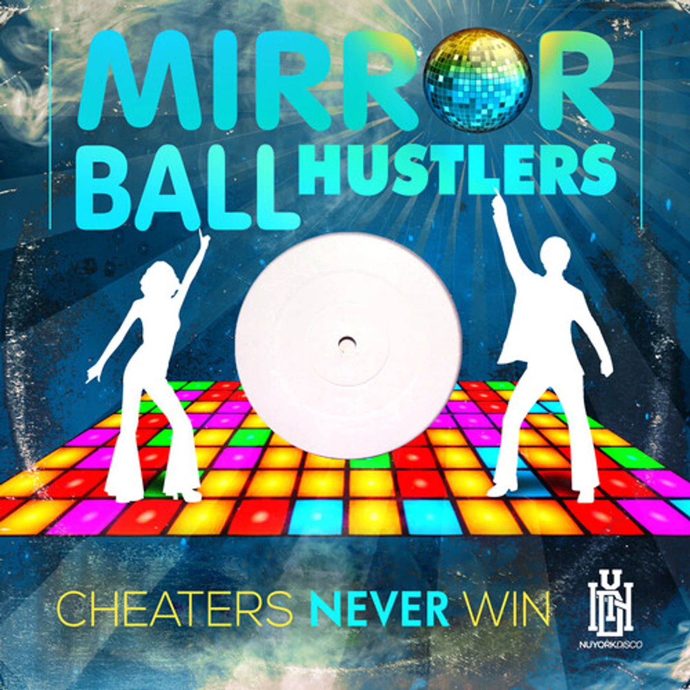 Mirror Ball Hustlers CHEATERS NEVER WIN CD