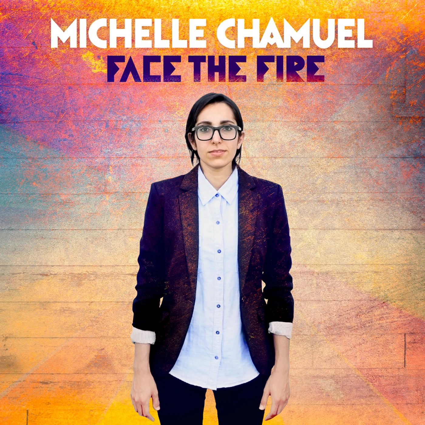 Michelle Chamuel FACE THE FIRE CD