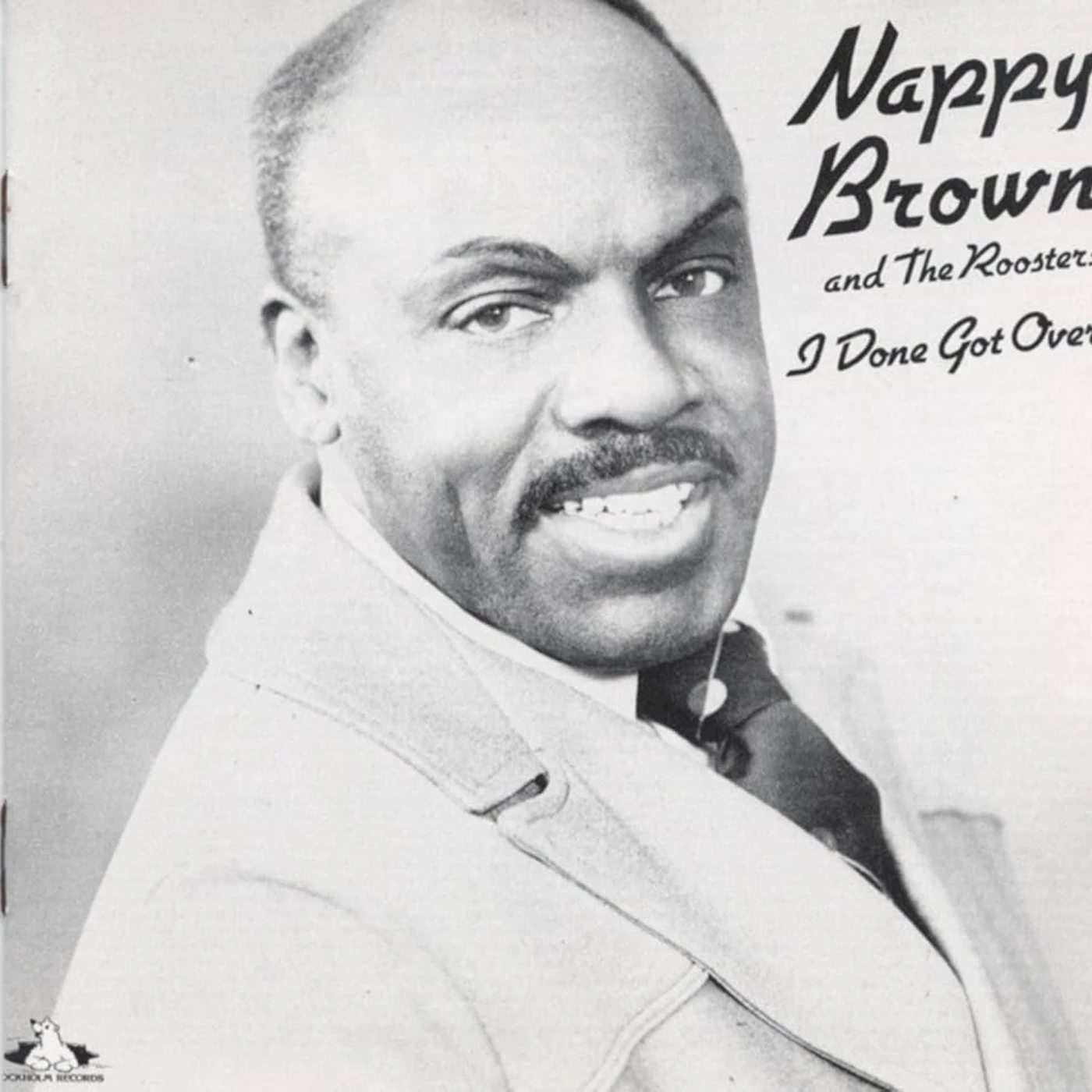 Nappy Brown I DONE GOT OVER Vinyl Record