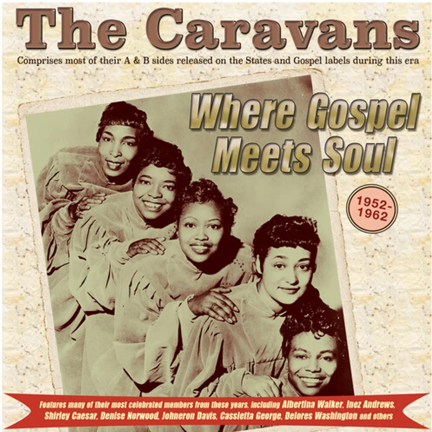 WHERE GOSPEL MEETS SOUL: THE CARAVANS 1952-62 CD