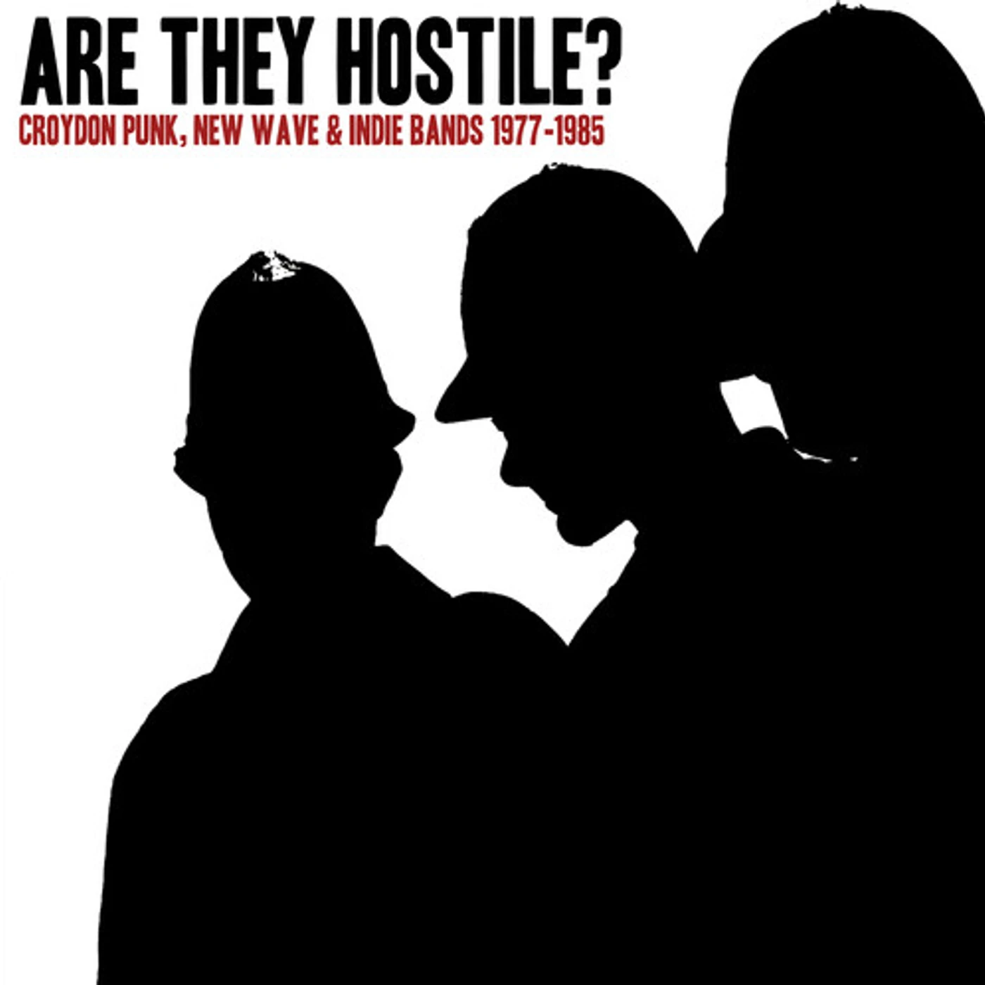 New Wave Are They Hostile Croydon Punk / Various ARE THEY HOSTILE CROYDON PUNK, NEW WAVE / VARIOUS Vinyl Record