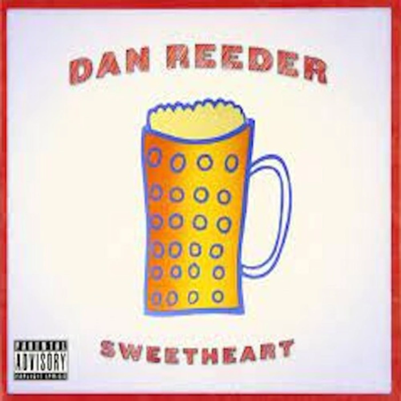 Dan Reeder Sweetheart Vinyl Record
