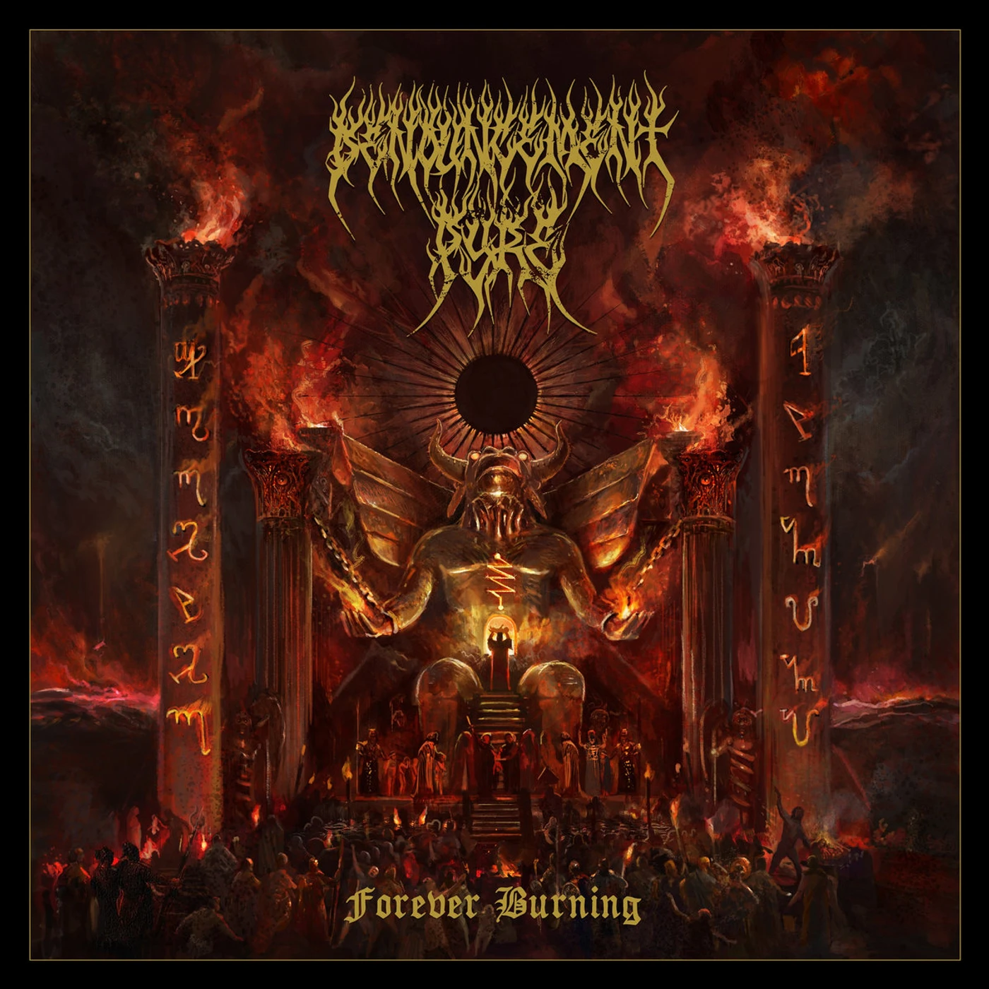 Denouncement Pyre FOREVER BURNING Vinyl Record