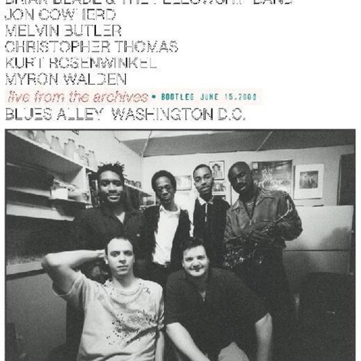 Brian Blade & The Fellowship Band LIVE FROM THE ARCHIVES - BOOTLEG JUNE 15, 2000 CD