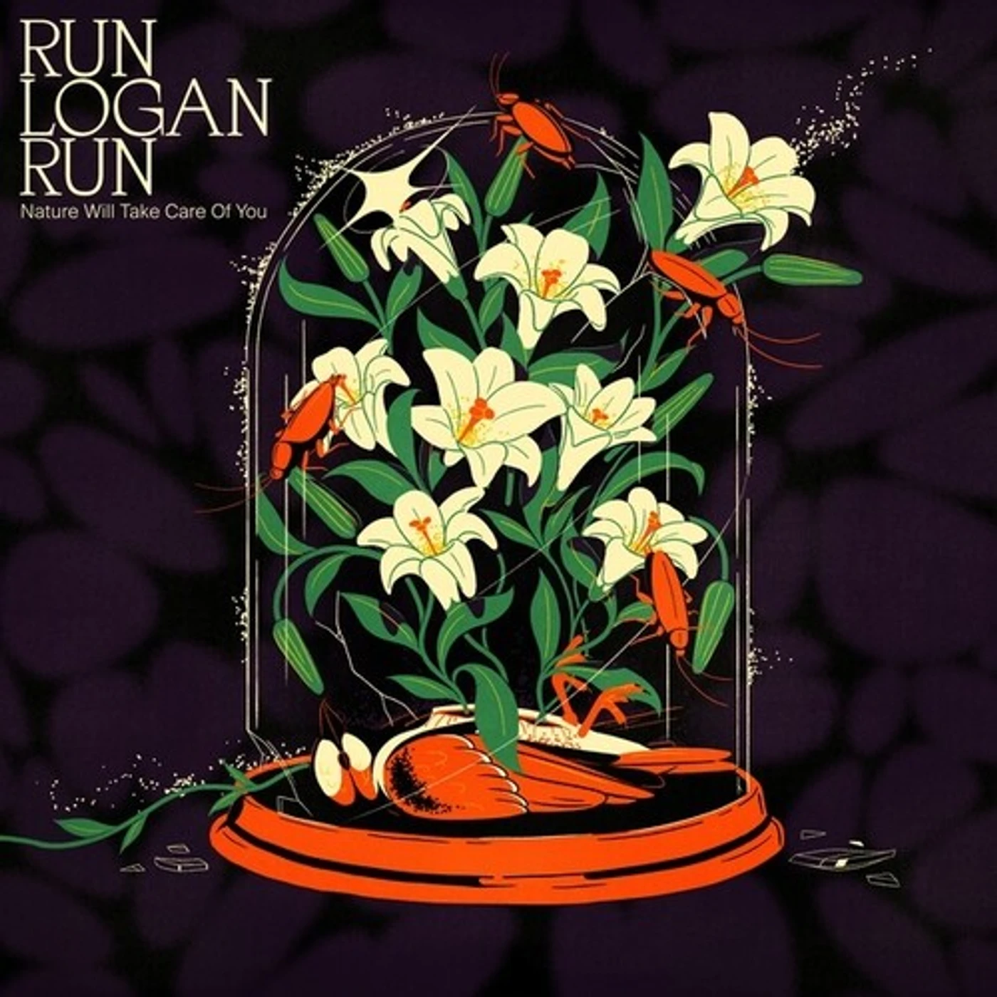 Run Logan Run Nature Will Take Care Of You Vinyl Record
