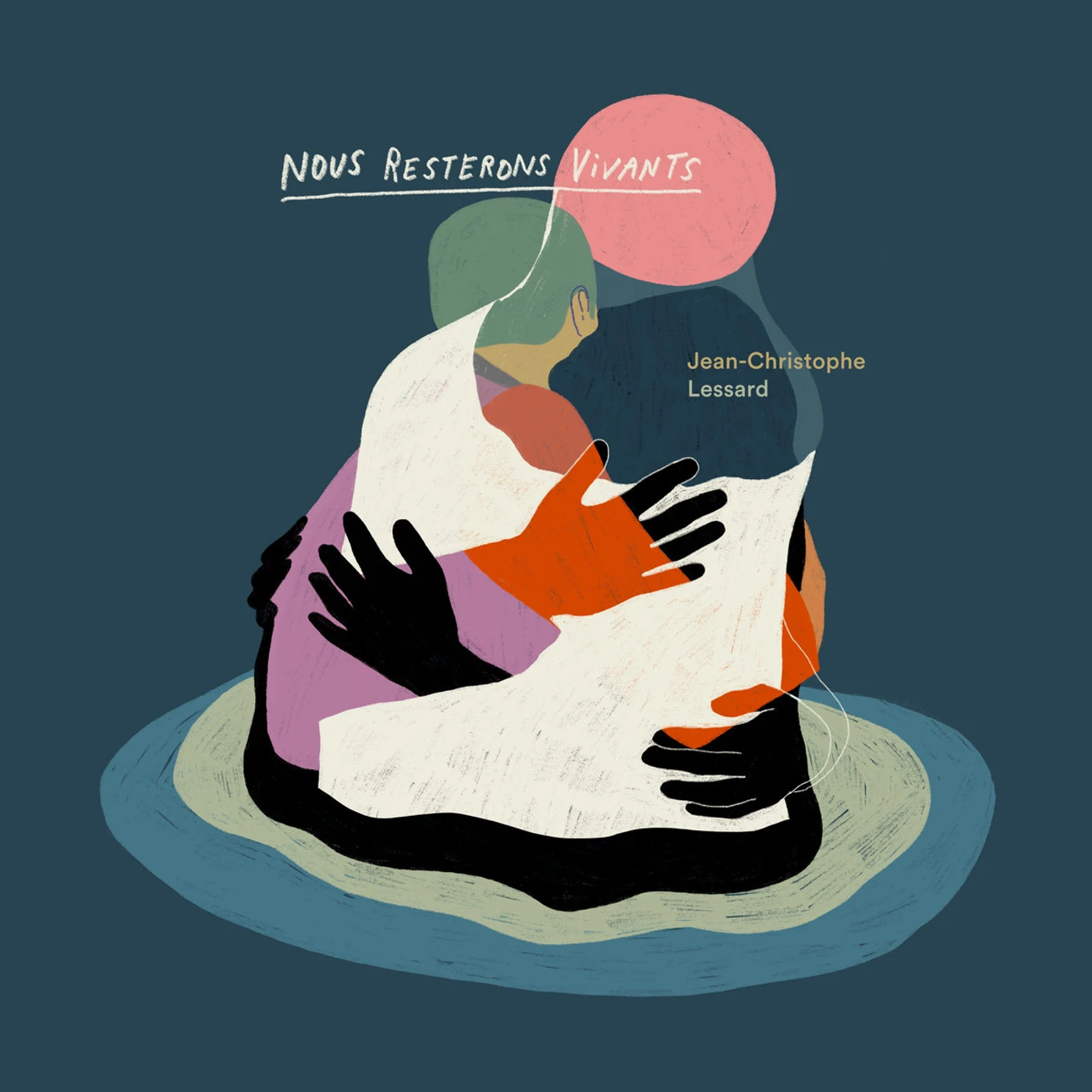 Jean-Christophe Lessard NOUS RESTERONS VIVANTS Vinyl Record