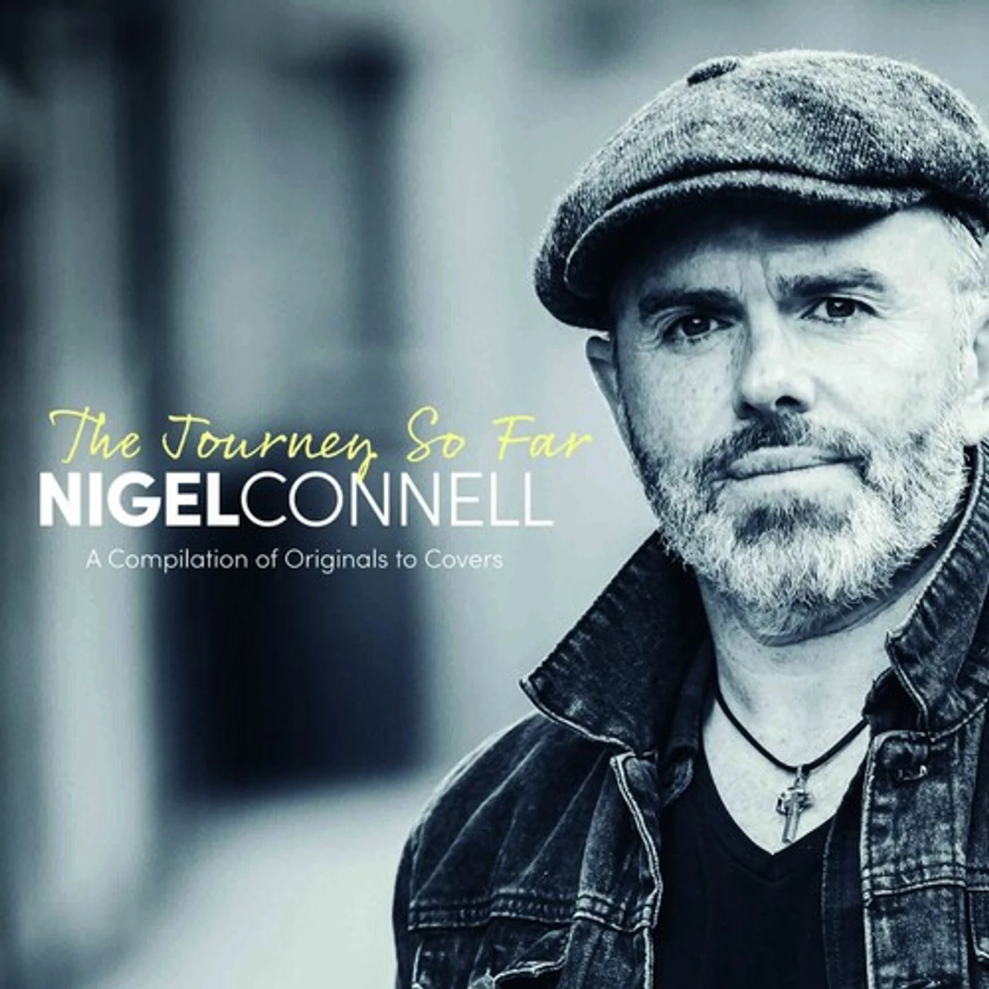 Nigel Connell JOURNEY SO FAR CD