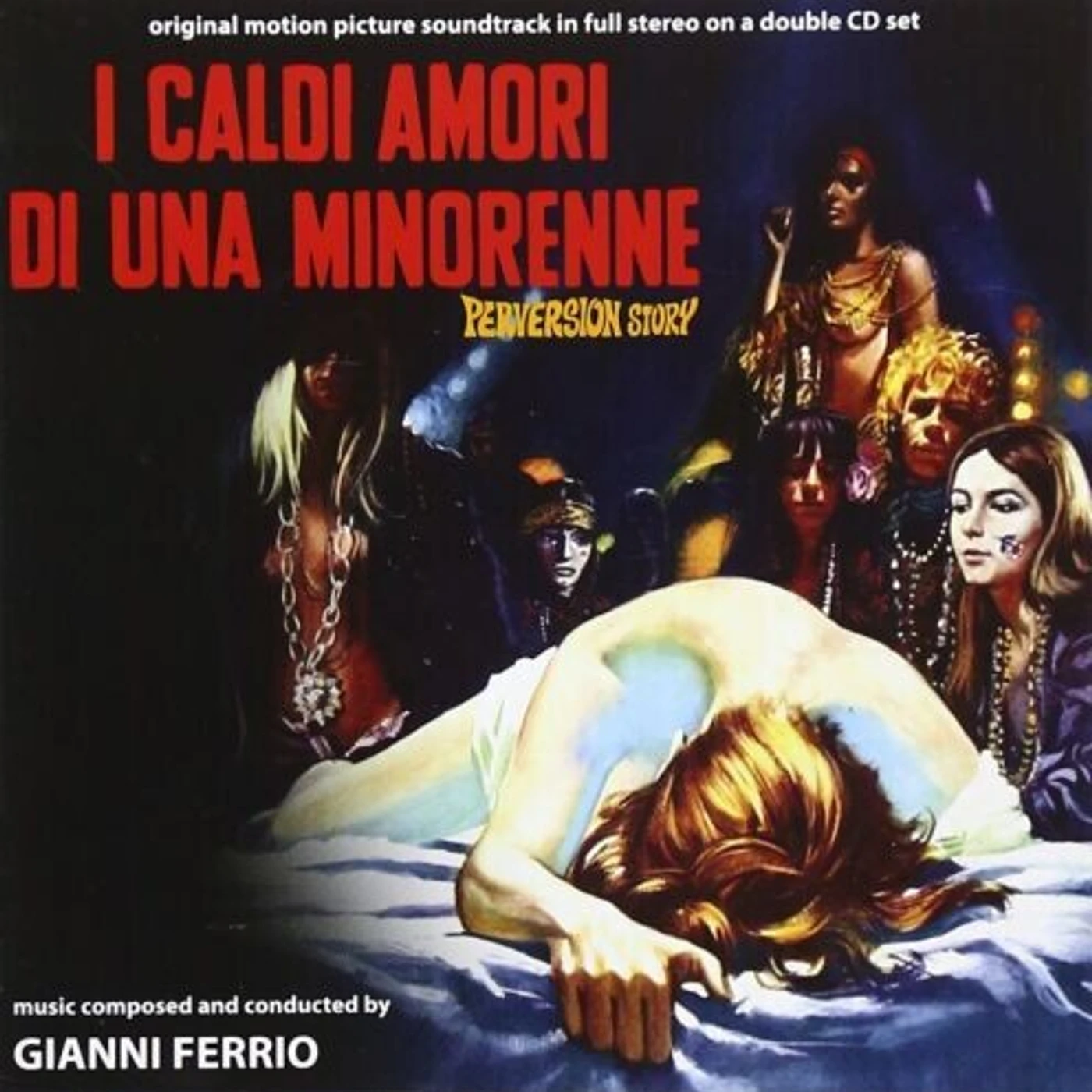 Gianni Ferrio I CALDI AMORI DI UNA MINORENNE: PERVERSION STORY CD