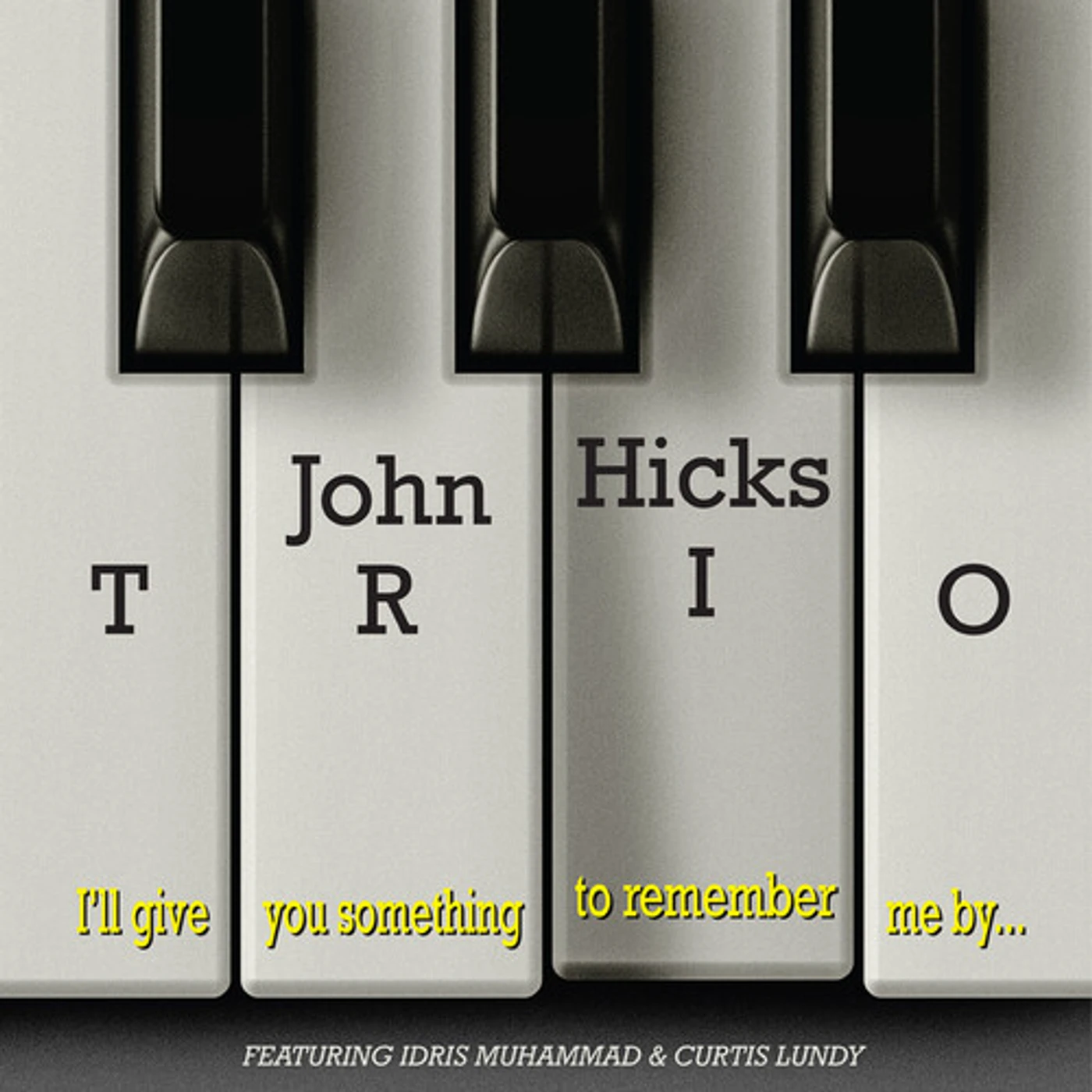 John Hicks Trio I'LL GIVE YOU SOMETHING TO REMEMBER ME BY Vinyl Record