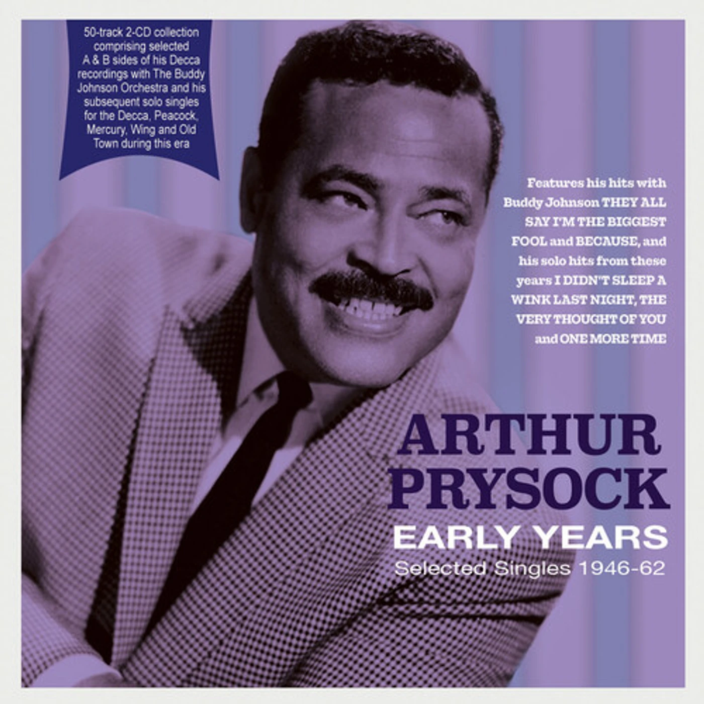 Arthur Prysock EARLY YEARS: SELECTED SINGLES 1946-62 CD