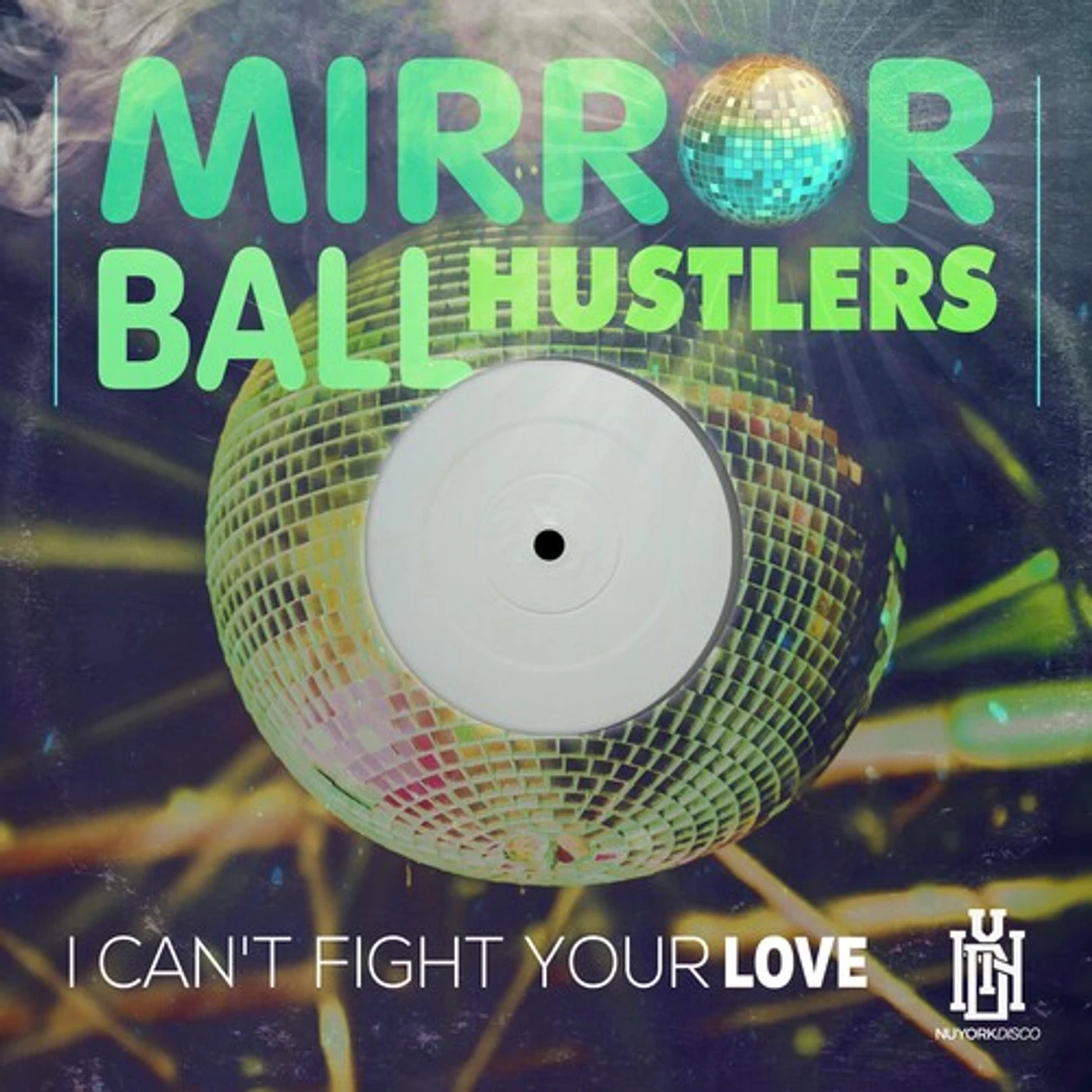Mirror Ball Hustlers CAN'T FIGHT YOUR LOVE CD