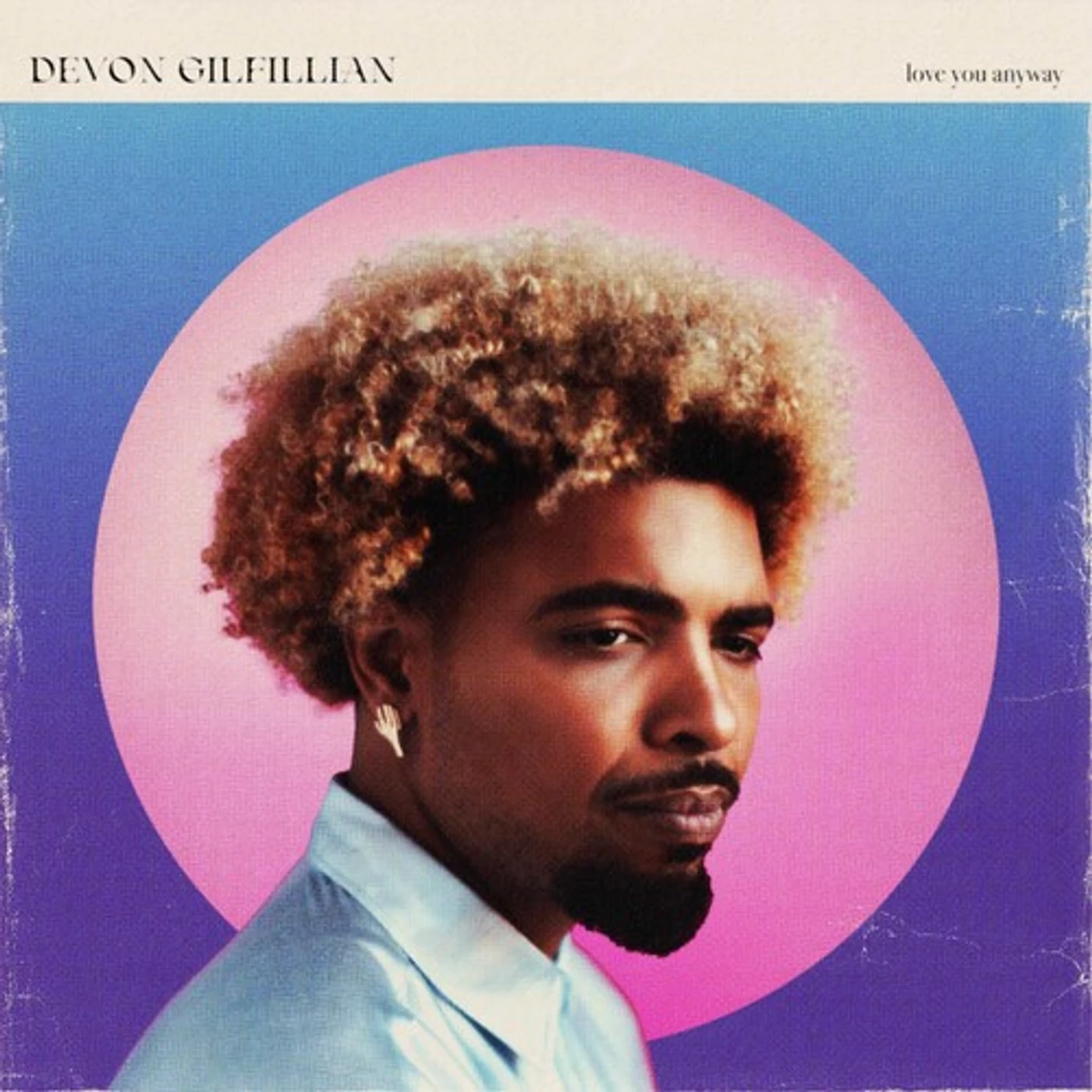 Devon Gilfillian LOVE YOU ANYWAY CD
