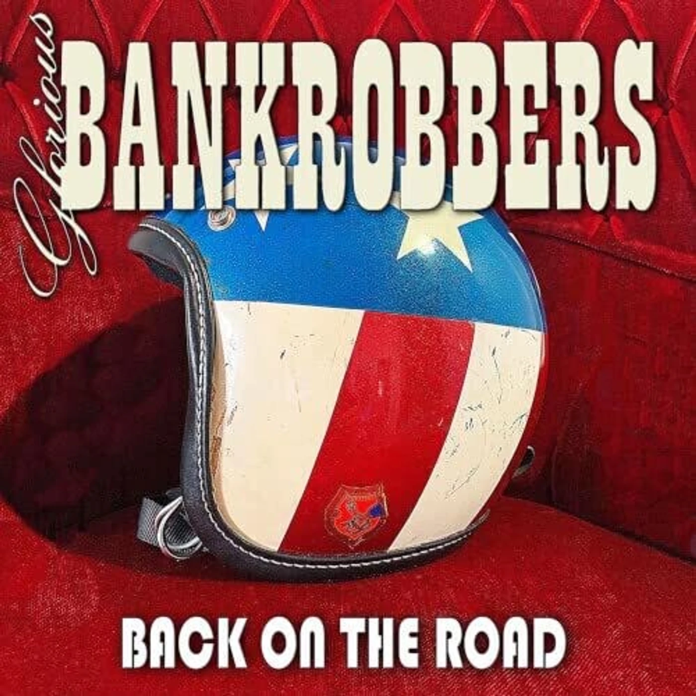 Glorious Bankrobbers Back On The Road Vinyl Record