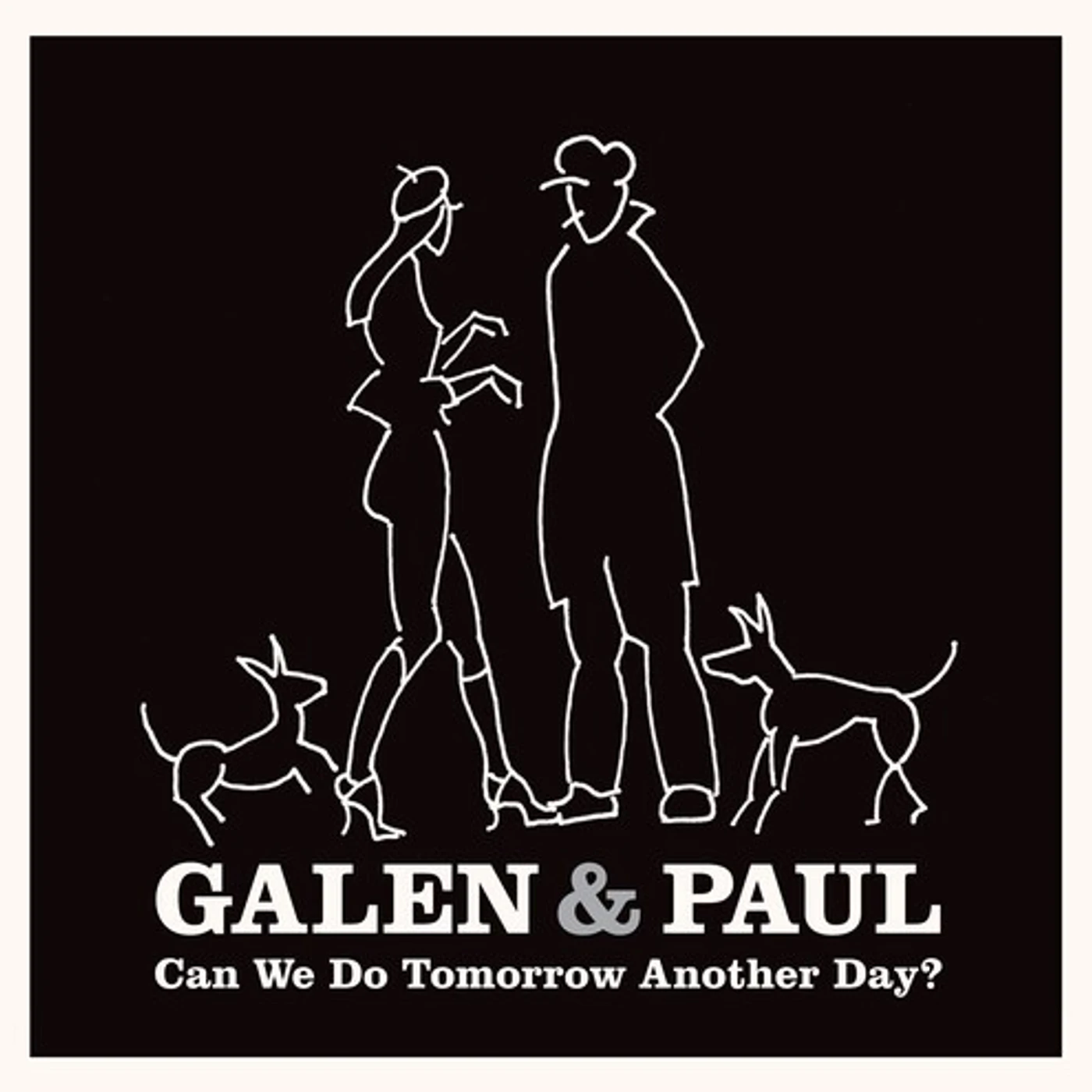 Galen & Paul CAN WE DO TOMORROW ANOTHER DAY CD