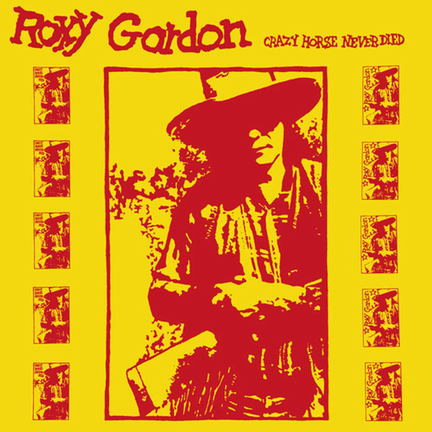 Roxy Gordon CRAZY HORSE NEVER DIED CD