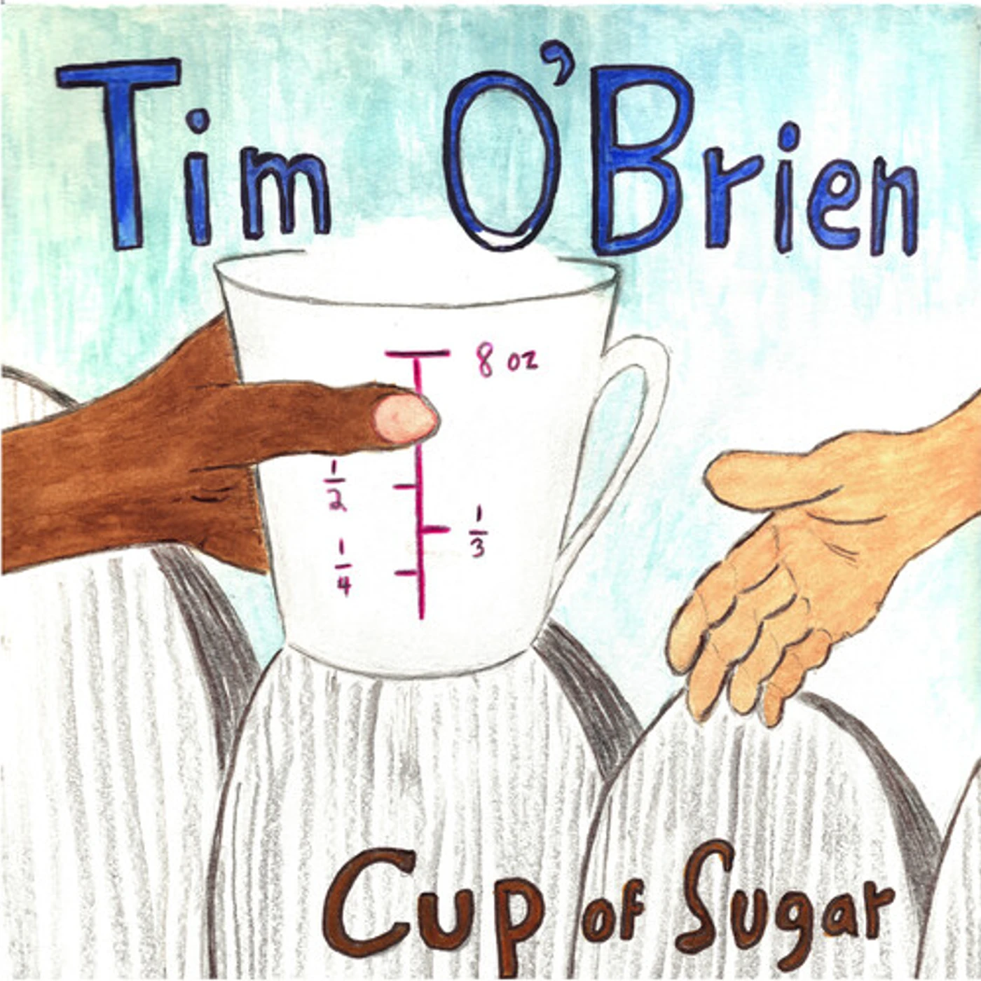 Tim O'Brien CUP OF SUGAR Vinyl Record