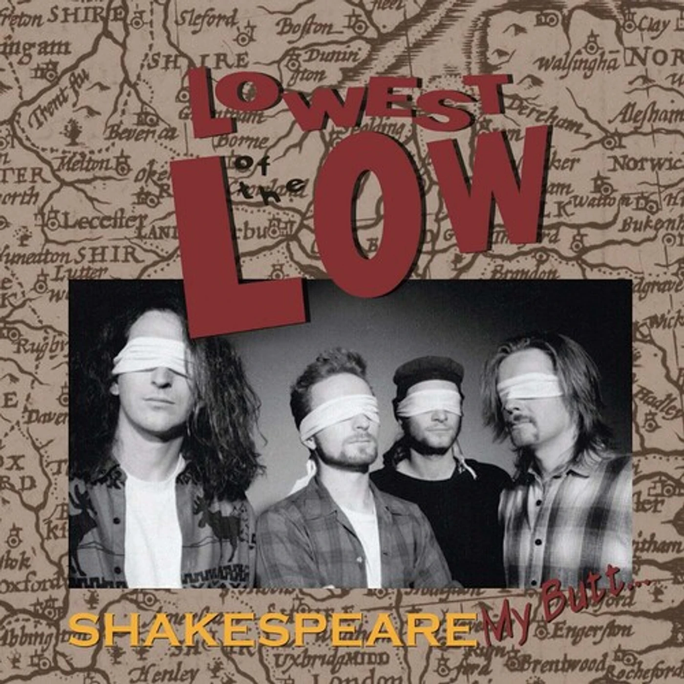 Lowest of the Low Shakespeare My Butt... Vinyl Record