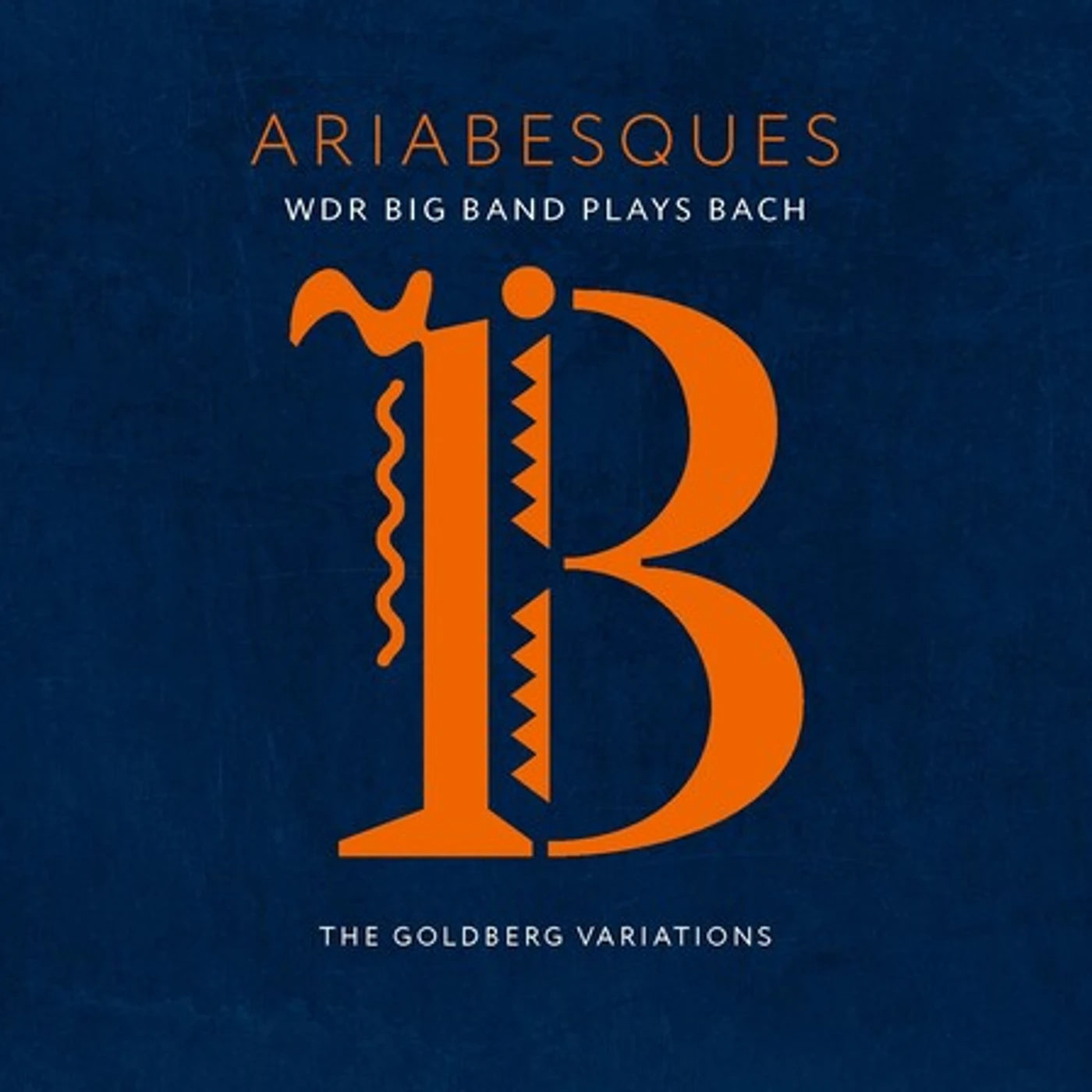 ARIABESQUES: WDR BIG BAND PLAYS BACH (GOLDBERG) CD