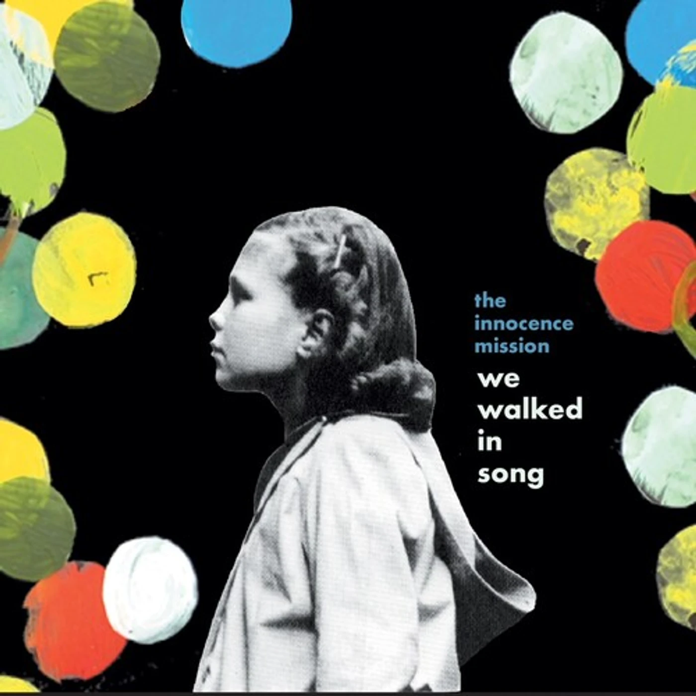 The Innocence Mission We Walked in Song Vinyl Record