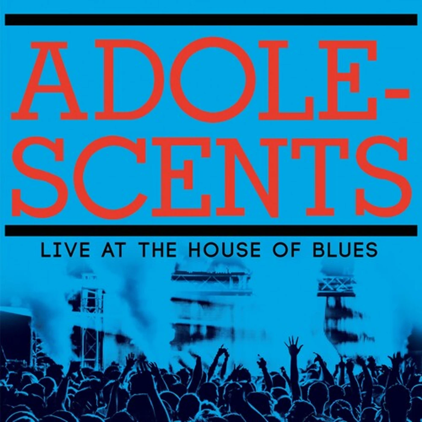 Adolescents LIVE AT THE HOUSE OF BLUES - BLUE/BLACK SPLATTER Vinyl Record