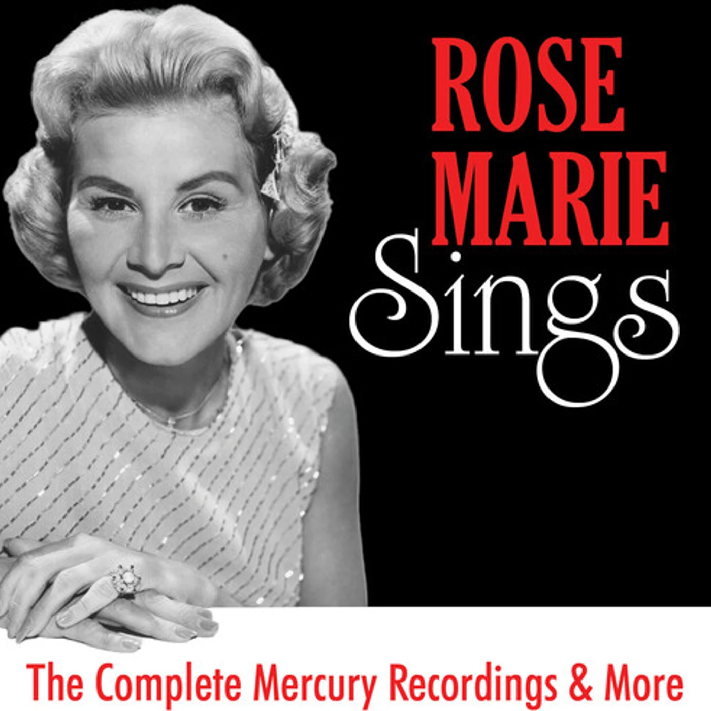 ROSE MARIE SINGS: THE COMPLETE MERCURY RECORDINGS CD