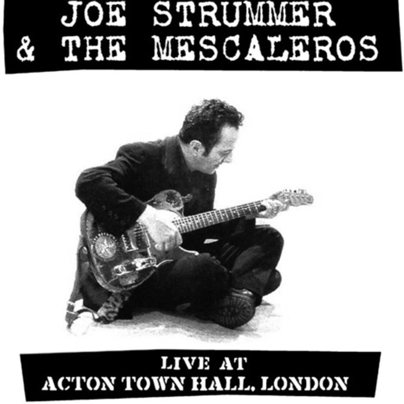 Joe Strummer & The Mescaleros LIVE AT ACTON TOWN HALL CD