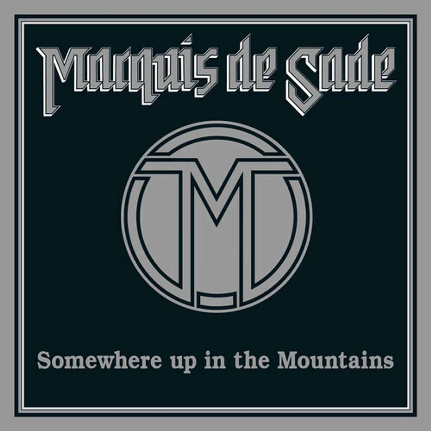 Marquis De Sade SOMEWHERE UP IN THE MOUNTAINS CD