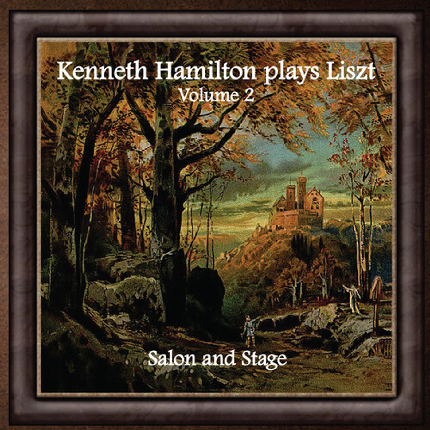 KENNETH HAMILTON PLAYS LISZT, VOLUME TWO: SALON CD