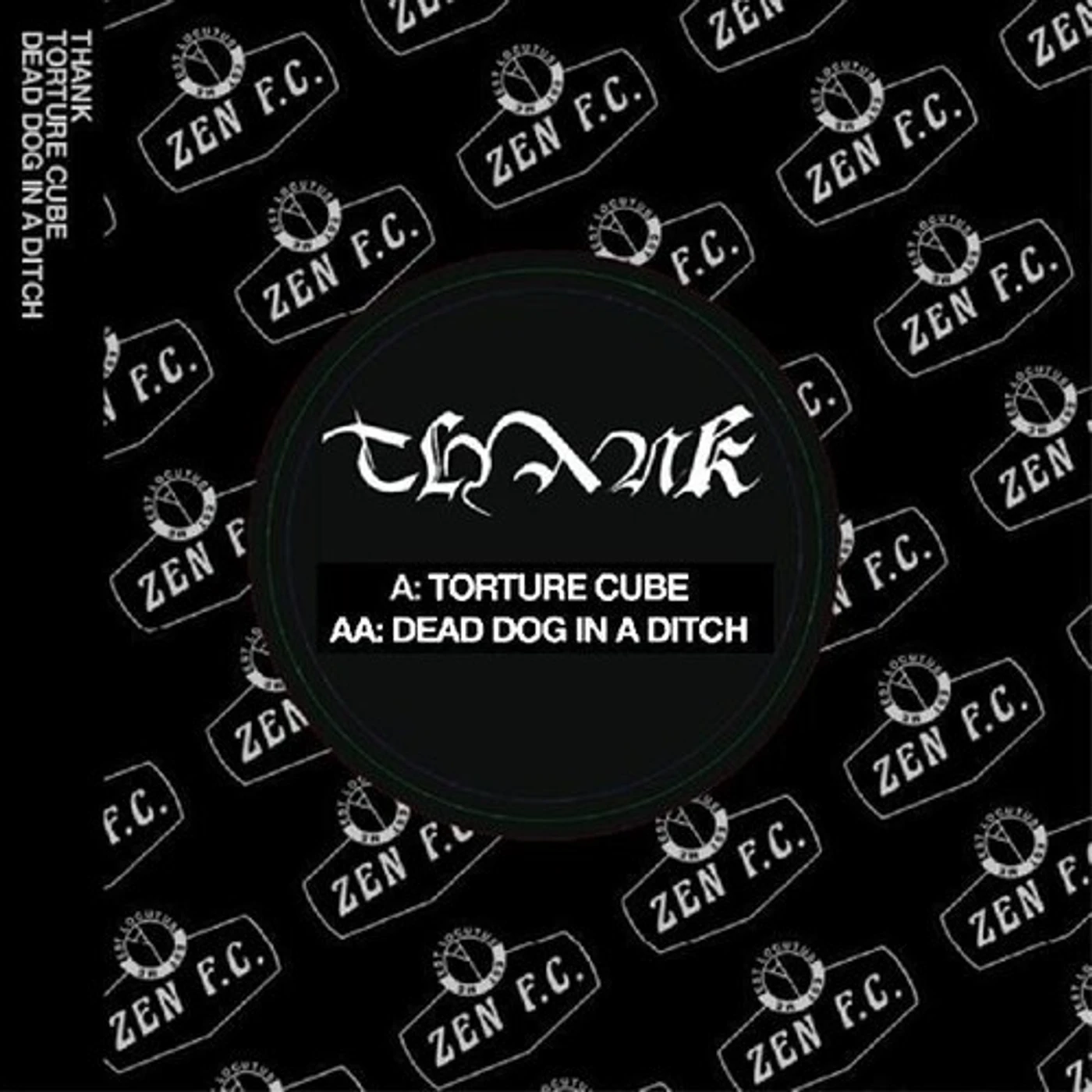 Thank Torture Cube / Dead Dog In A Ditch Vinyl Record