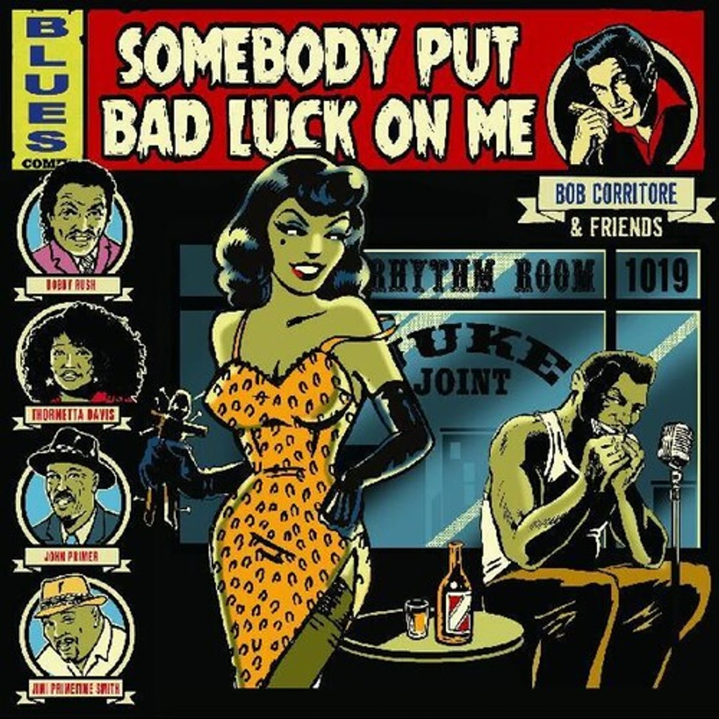 BOB CORRITORE & FRIENDS: SOMEBODY PUT BAD LUCK ON CD