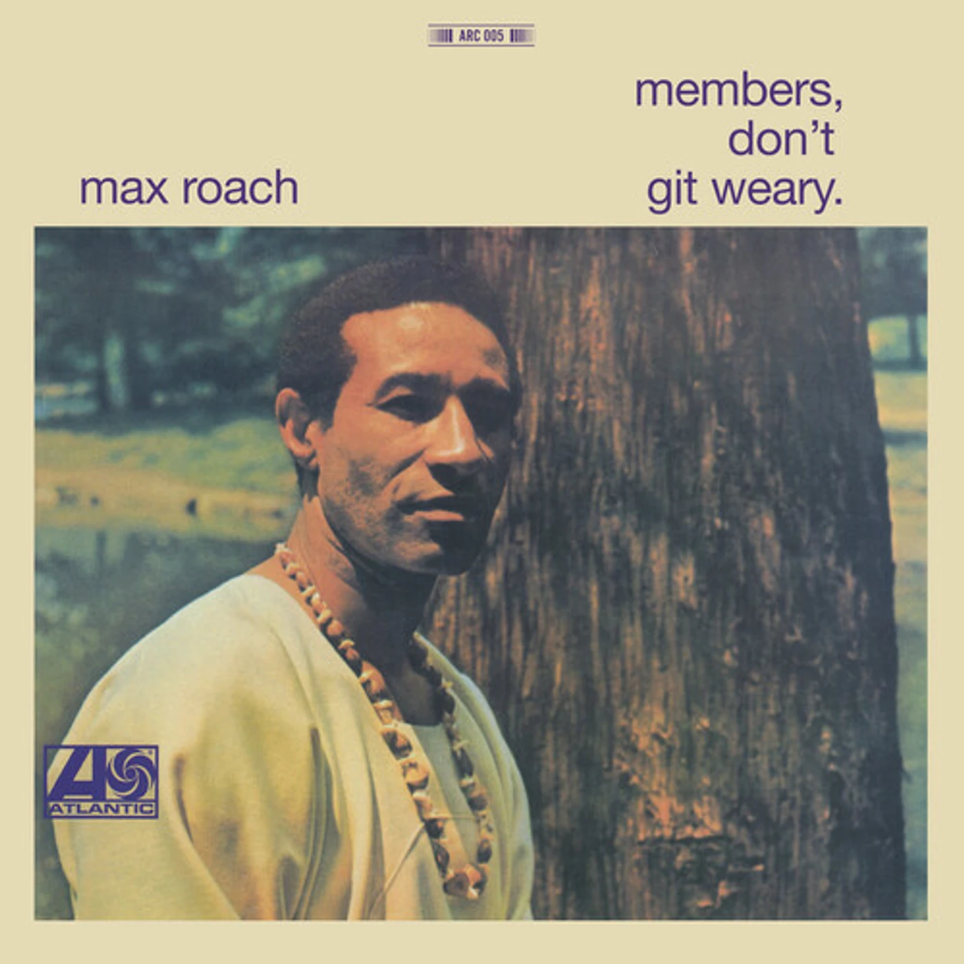 Max Roach MEMBER DON'T GIT WEARY Vinyl Record