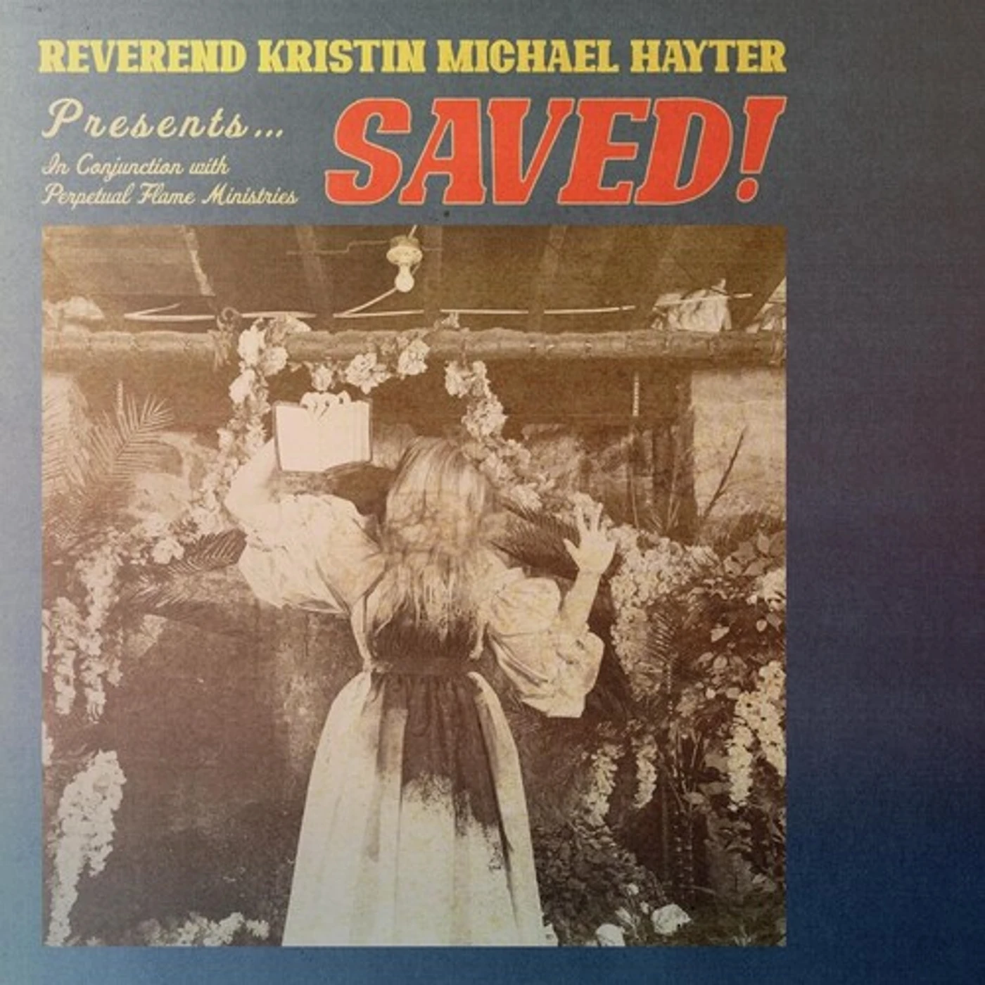 Reverend Kristin Michael Hayter Saved! Vinyl Record