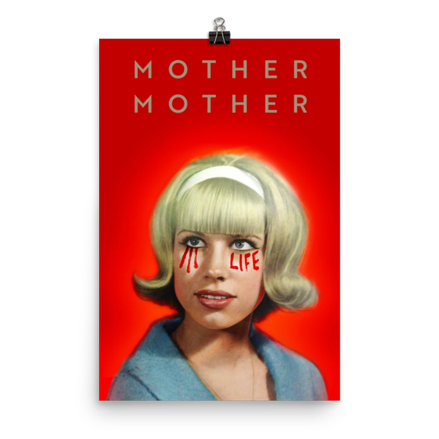 Mother Mother Life Poster (Signed/Unsigned)