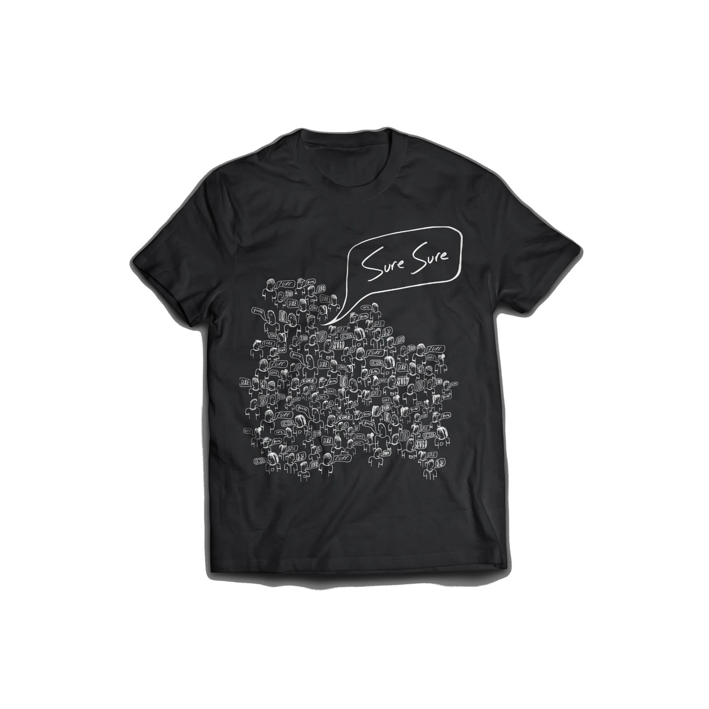 Sure Sure T-Shirt