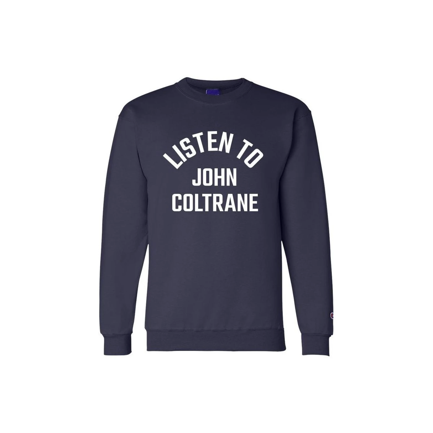 Listen To John Coltrane Embroidered Champion Crewneck Navy