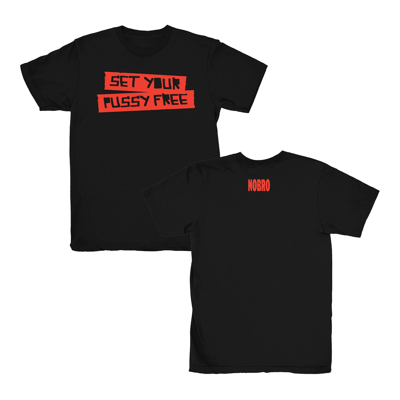 NOBRO Set Your Pussy Free Tee
