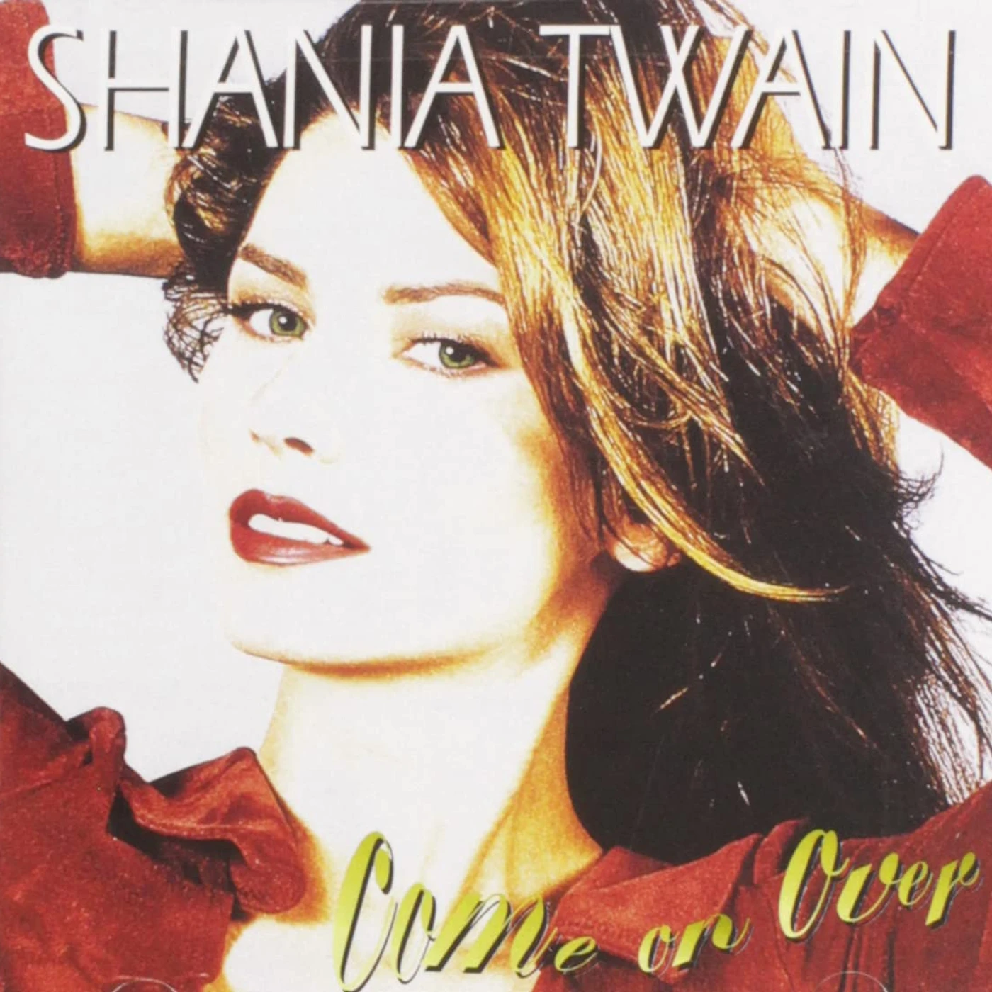 Shania Twain - Come On Over
