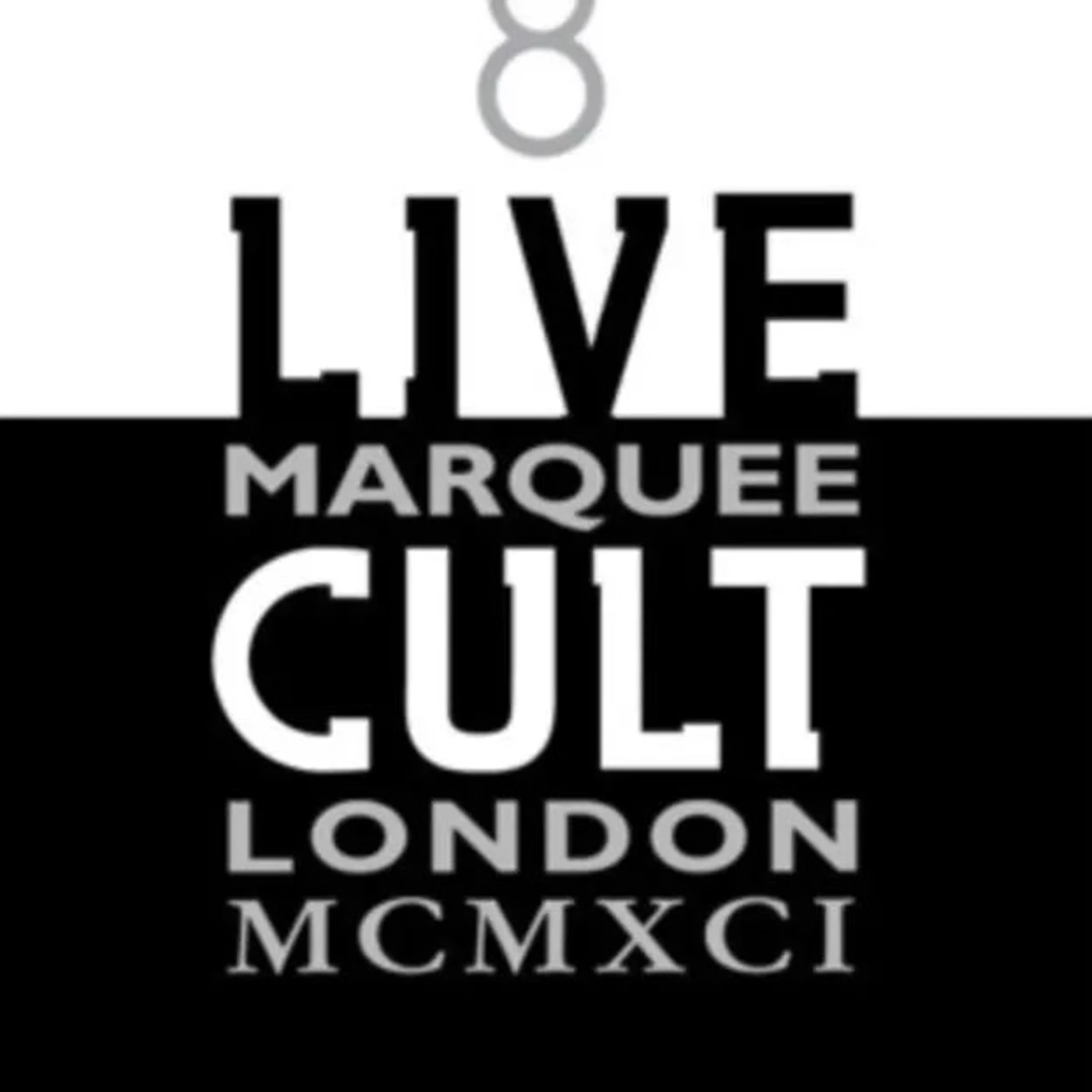 The Cult Cult - Live Cult Marquee London MCMXCI